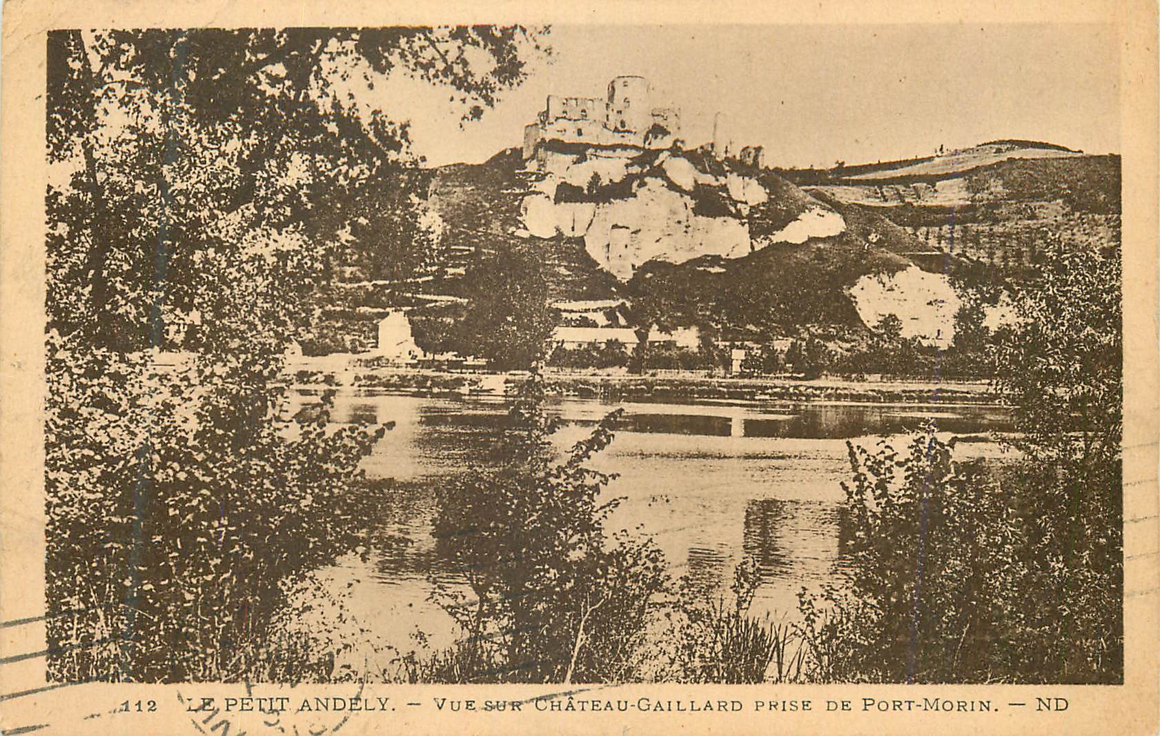 Le Petit Andely — Vue sur Château-Gaillard prise de Port-Morin — ND
