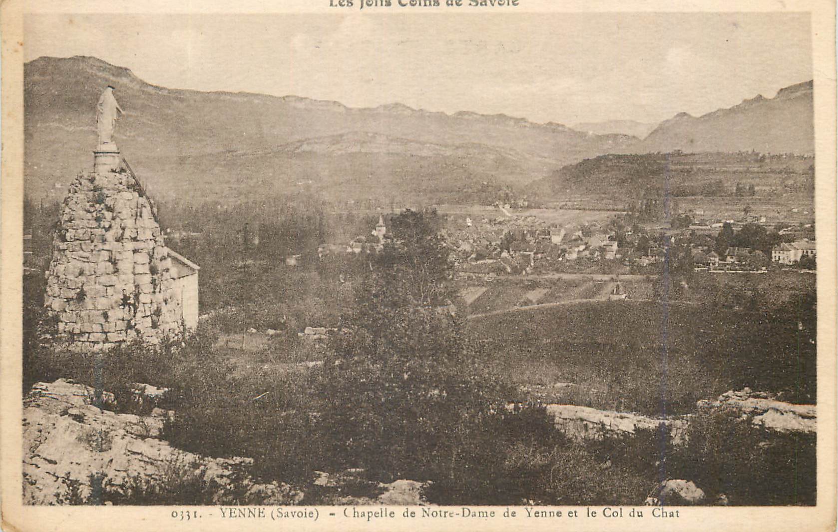 CPA Yenne Savoie Chapelle de la Notre Dame de Yenne et le Col du Chat