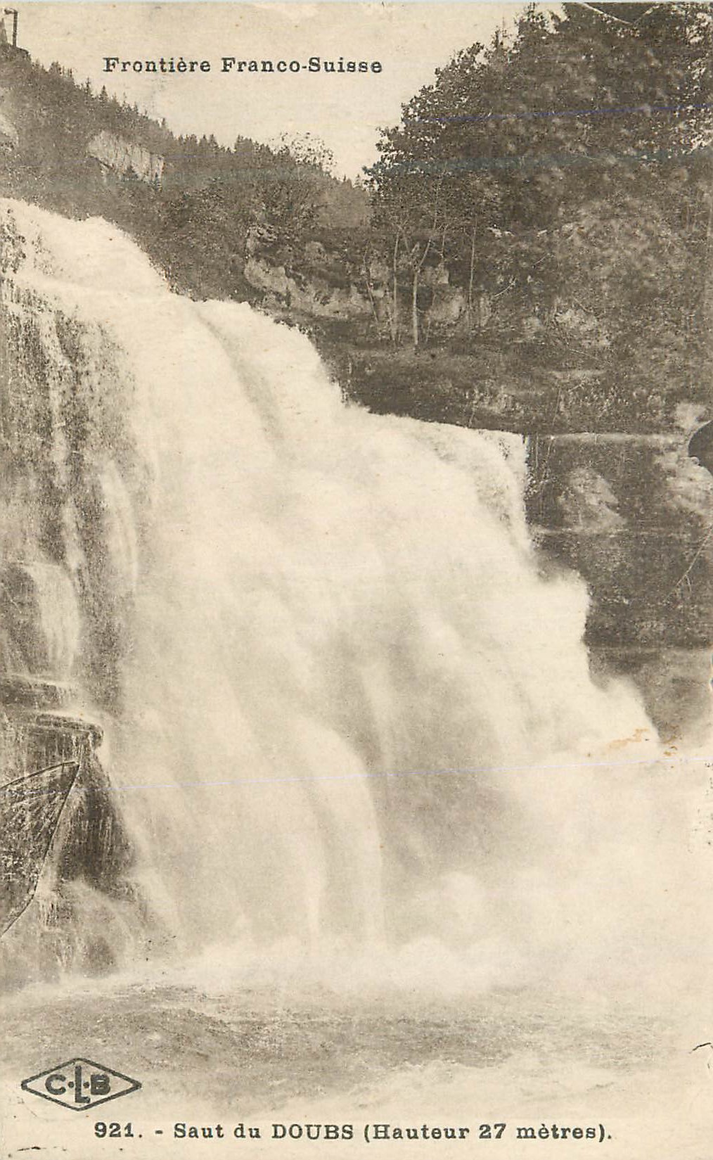 Frontière Franco-Suisse — Saut du Doubs (Hauteur 27 mètres) — C-L-B n° 921