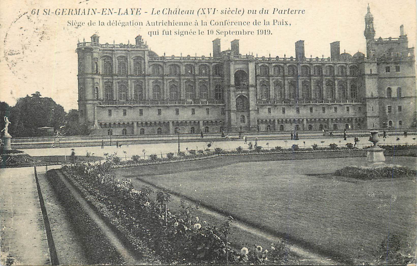 St-Germain-en-Laye - Le Château (XVIe siècle) vu du Parterre — Siège de la délégation Autrichienne à la Conférence de la Paix, qui fut signée le 10 Septembre 1919.