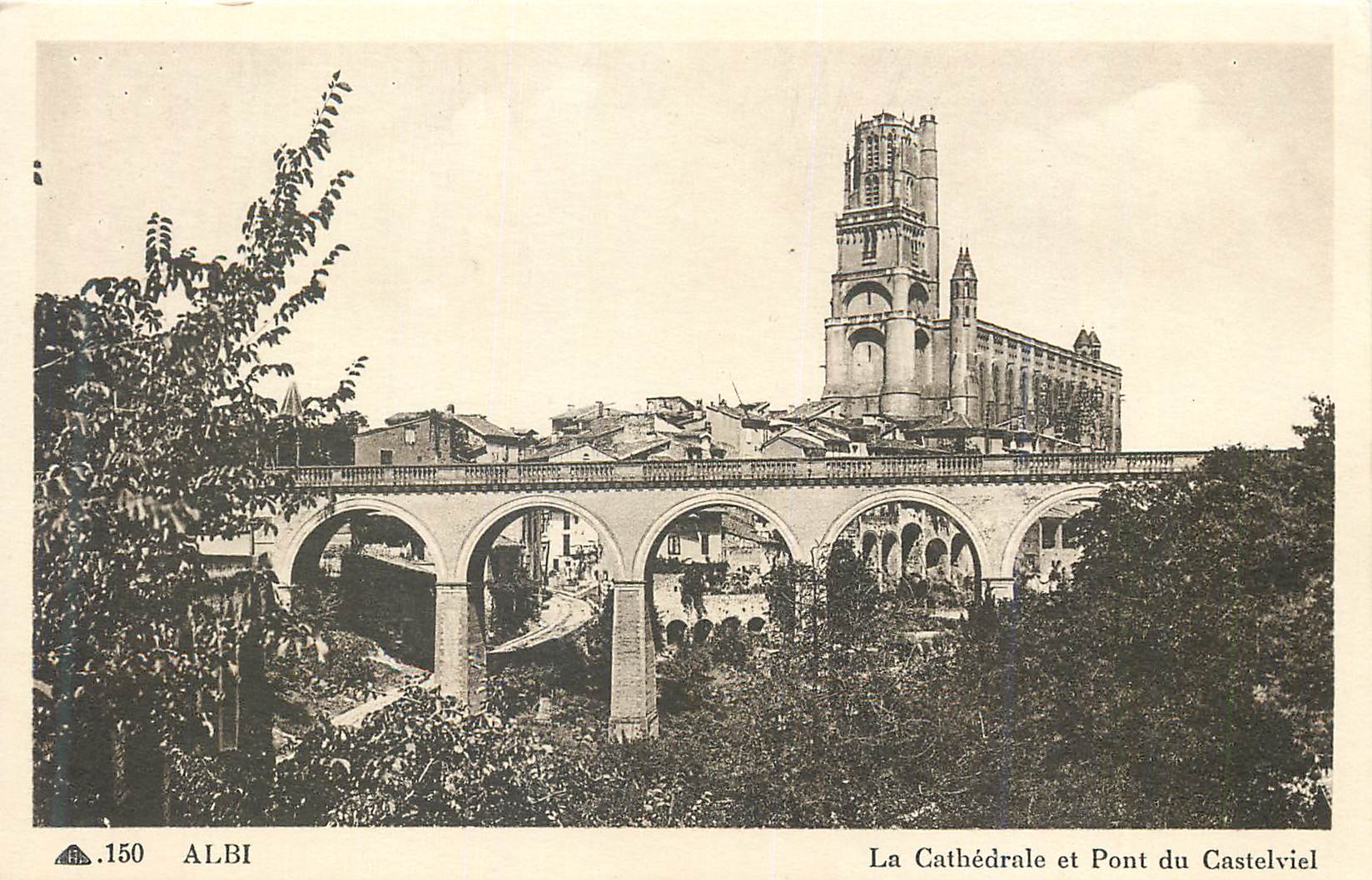 Albi - Die Kathedrale und der Pont du Castelviel — unbekannter Verlag, Seriennummer 150