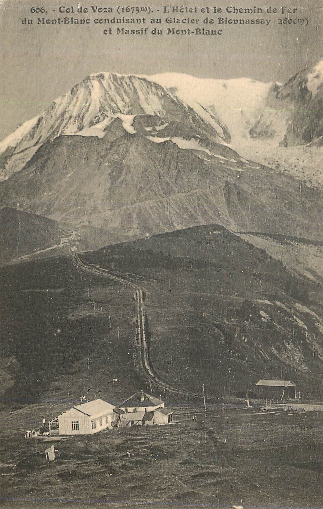 Col de Voza (1675m) — L'Hôtel et le Chemin de Fer du Mont-Blanc conduisant au Glacier de Bicinnassay 2860m — éditeur non visible