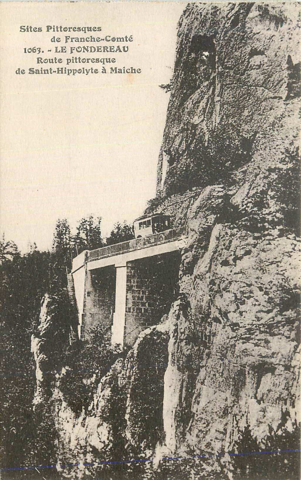 CPA Sites Pittoresques de Franche Comte Le Fondereau Route pittoresque de Saint Hippolyte a Maiche
