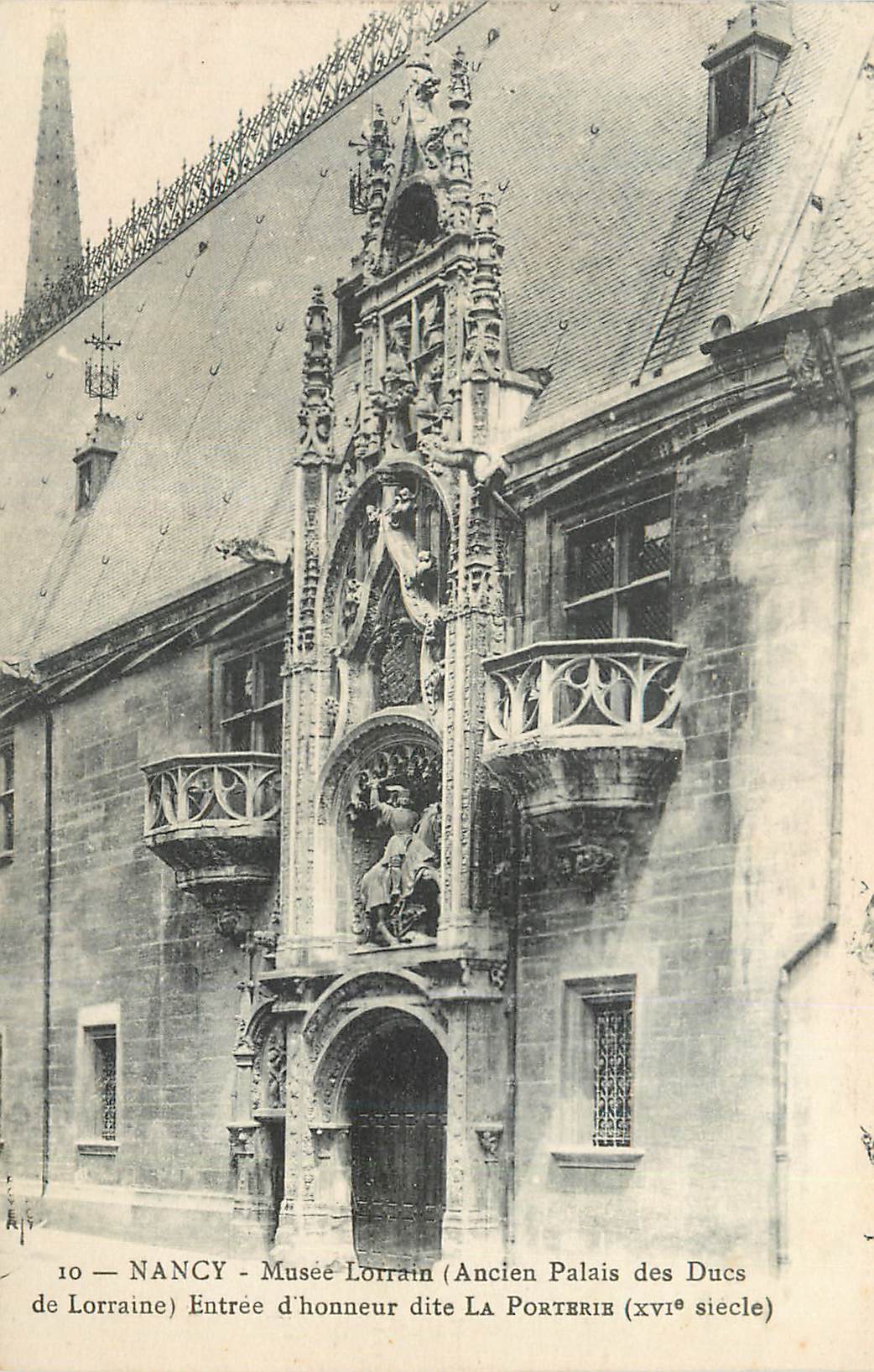 CPA Nancy Musee Lorrain Ancien Palais des Ducs de Loraine Entree d honneur dite La Porterie xvi siecle