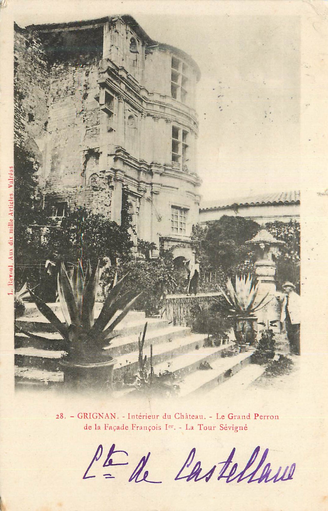 Grignan - Intérieur du Château - Le Grand Perron - La Tour Sévigné