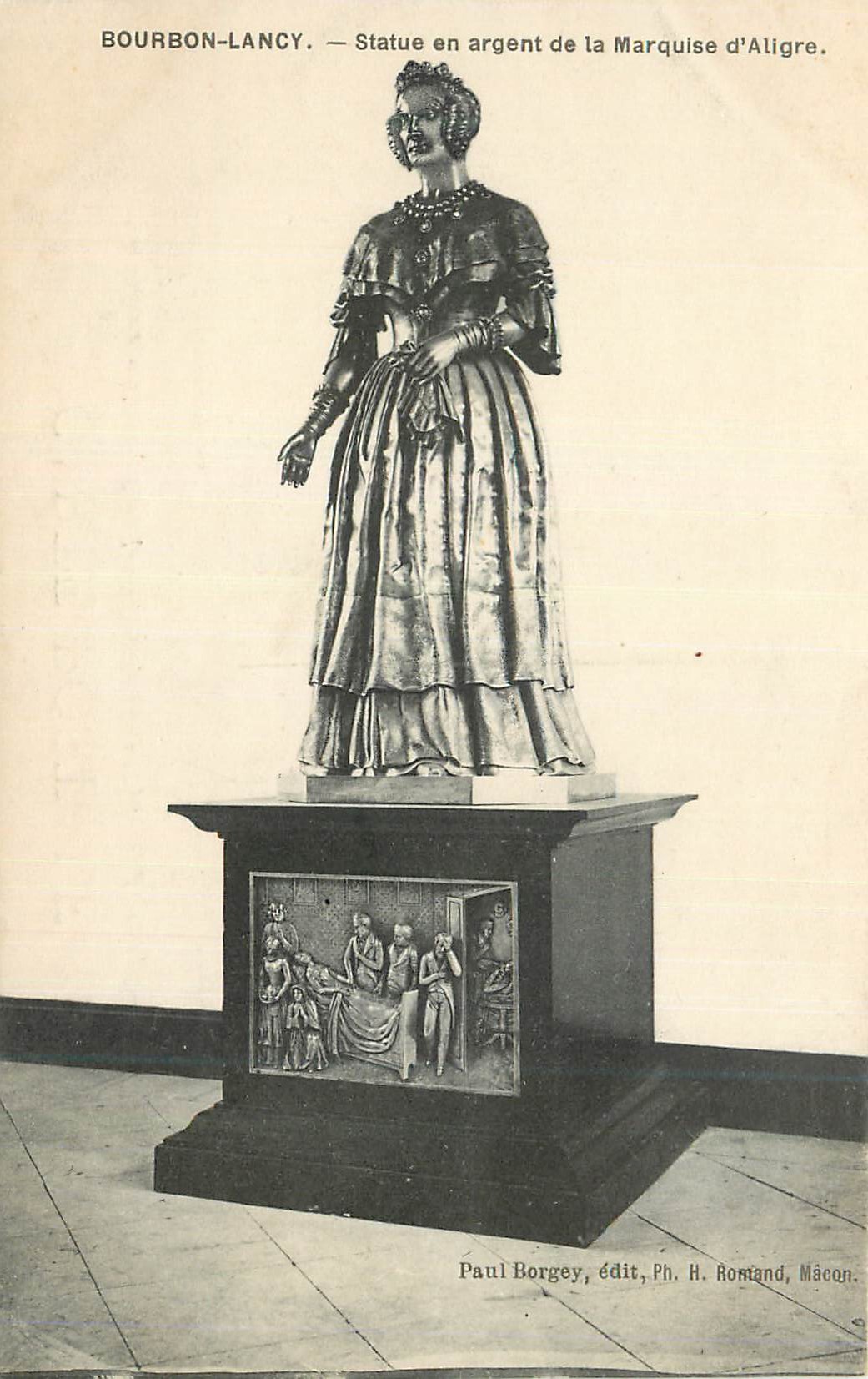 Bourbon-Lancy — Statue en argent de la Marquise d'Aligre — Paul Borgey, édit. Ph. H. Romand, Mâcon