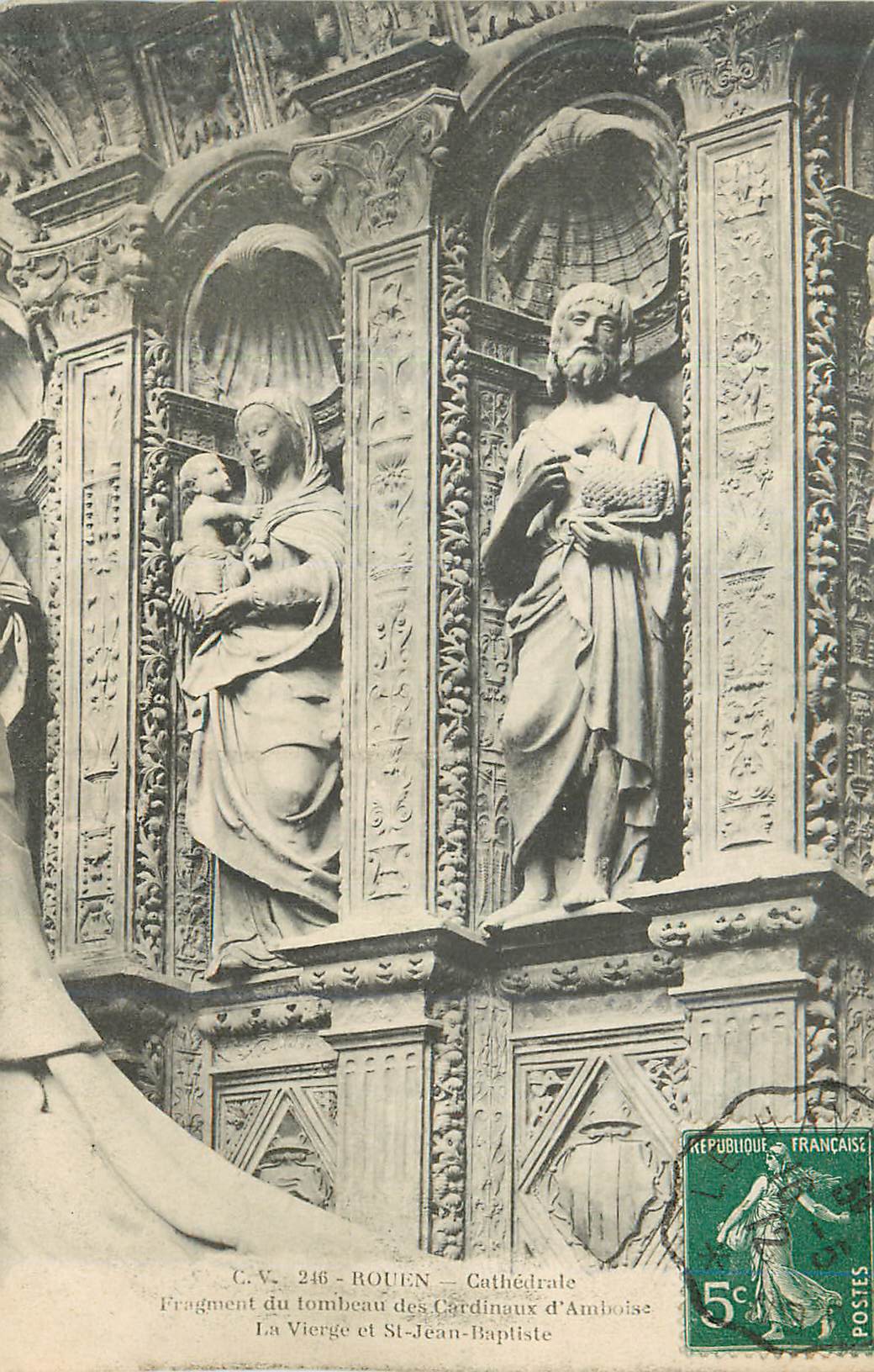 CPA Rouen Cathedrale Fragment du tombeau des Cardinaux d Amboise La Vierge et St Jean Baptiste