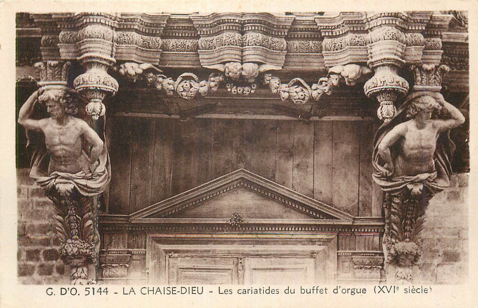 CPA La Chaise Dieu Les cariatides du buffet d orgue xvi siecle