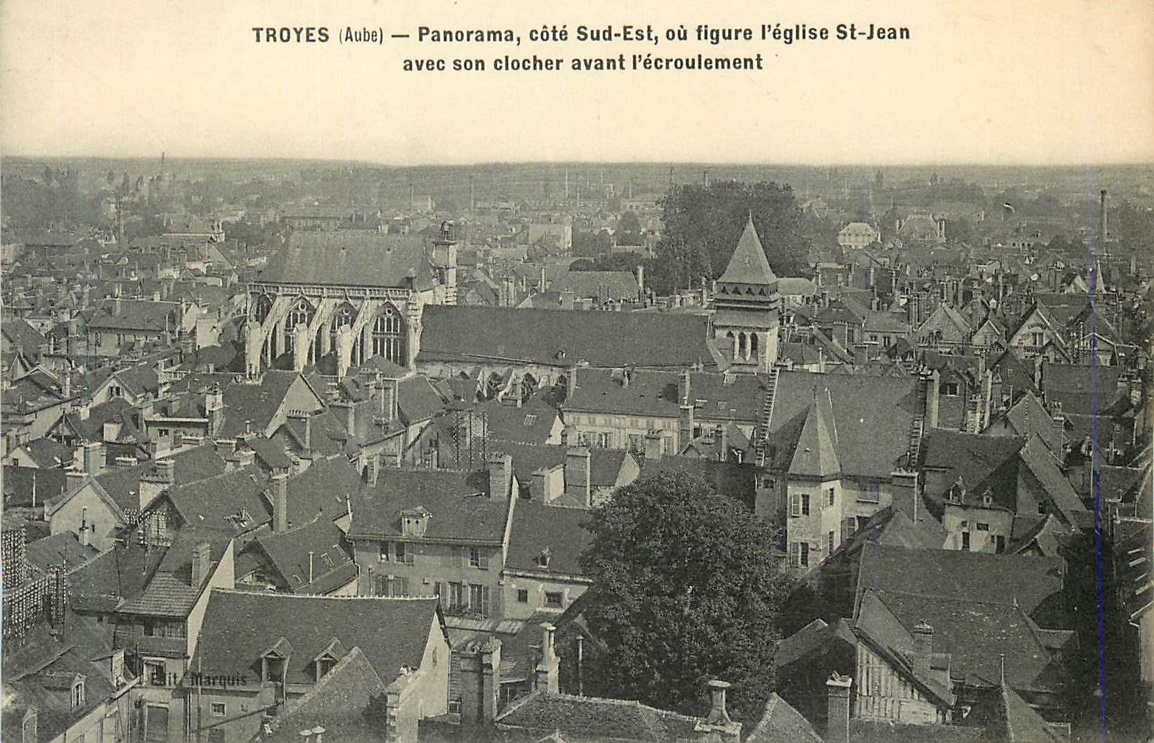 Troyes (Aube) — Panorama, côté Sud-Est, où figure l'église St-Jean avec son clocher avant l'écroulement