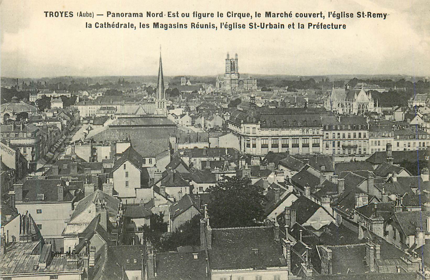 Troyes (Aube) — Panorama Nord-Est ou figure le Cirque, le Marché couvert, l'église St-Rémy, la Cathédrale, les Magasins Réunis, l'église St-Urbain et la Préfecture