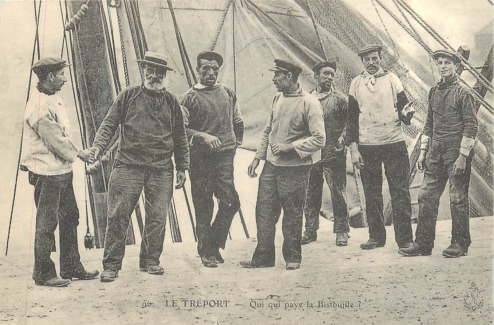 REPRO Le Treport Qui qui paye la Bistouille Peche