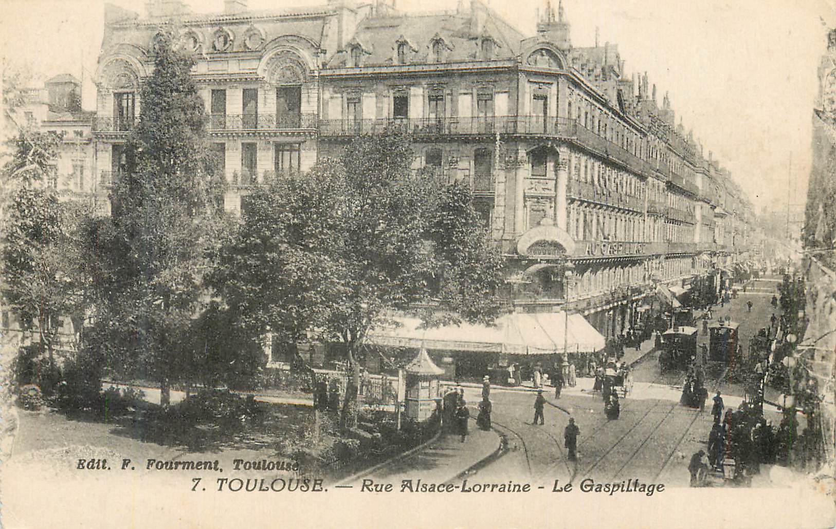 Toulouse — Rue Alsace-Lorraine — Le Gaspiltage — Edit. F. Fourment, Toulouse