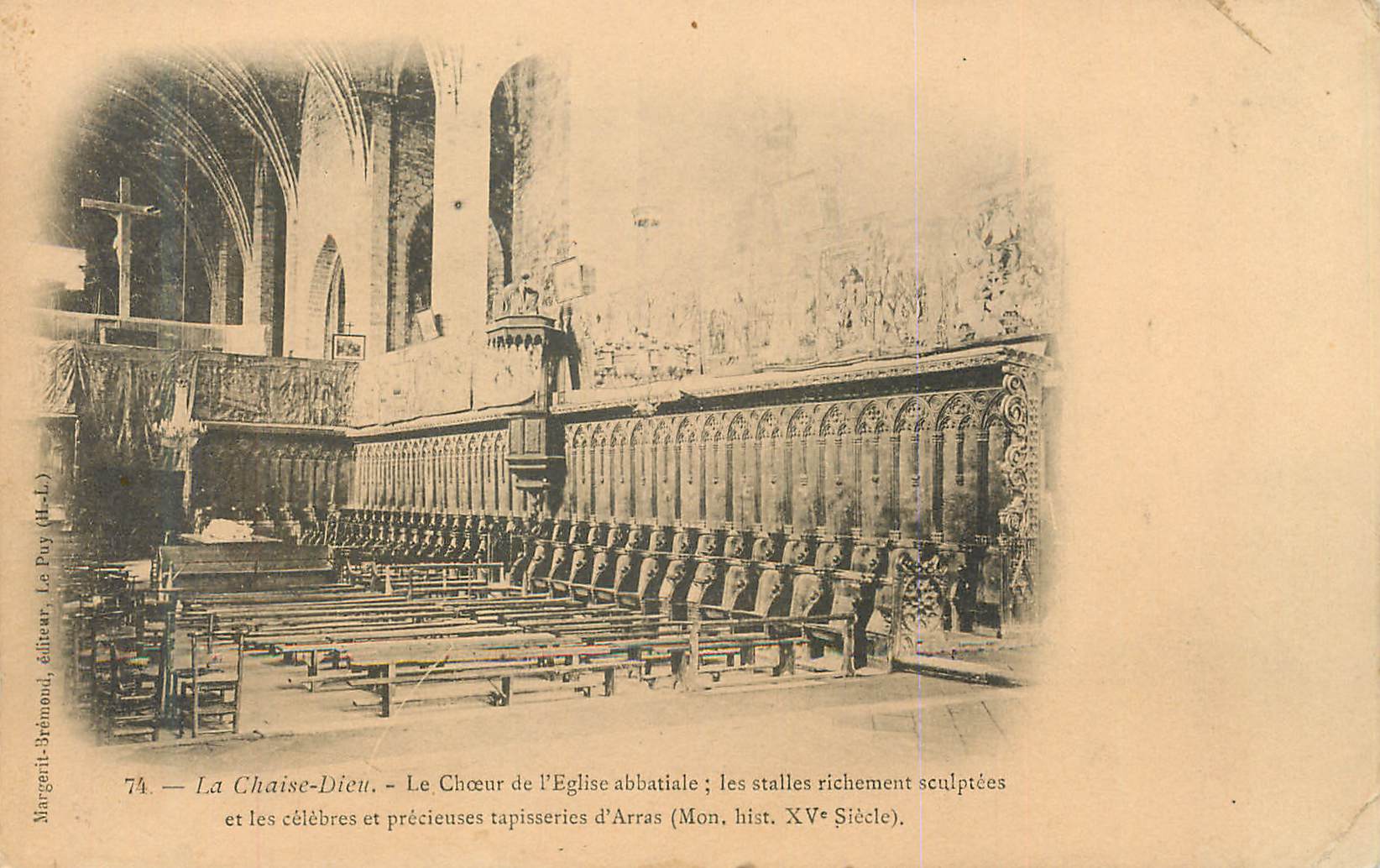 La Chaise-Dieu — Le Chœur de l'Église abbatiale ; les stalles richement sculptées et les célèbres et précieuses tapisseries d'Arras (Mon. hist. XVᵉ Siècle)