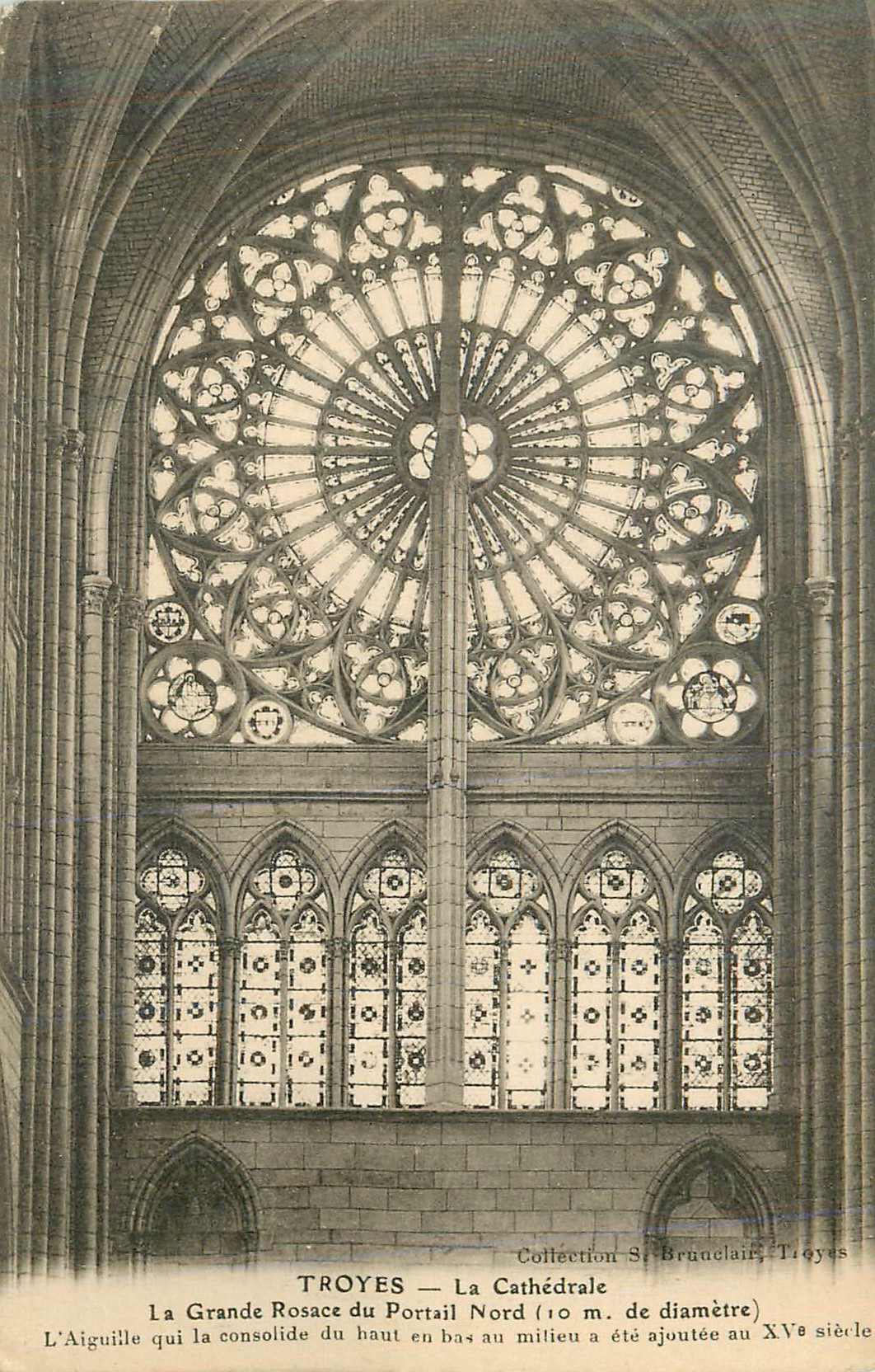 Troyes — La Cathédrale — La Grande Rosace du Portail Nord (10 m. de diamètre) — Collection St. Brunclair, Troyes