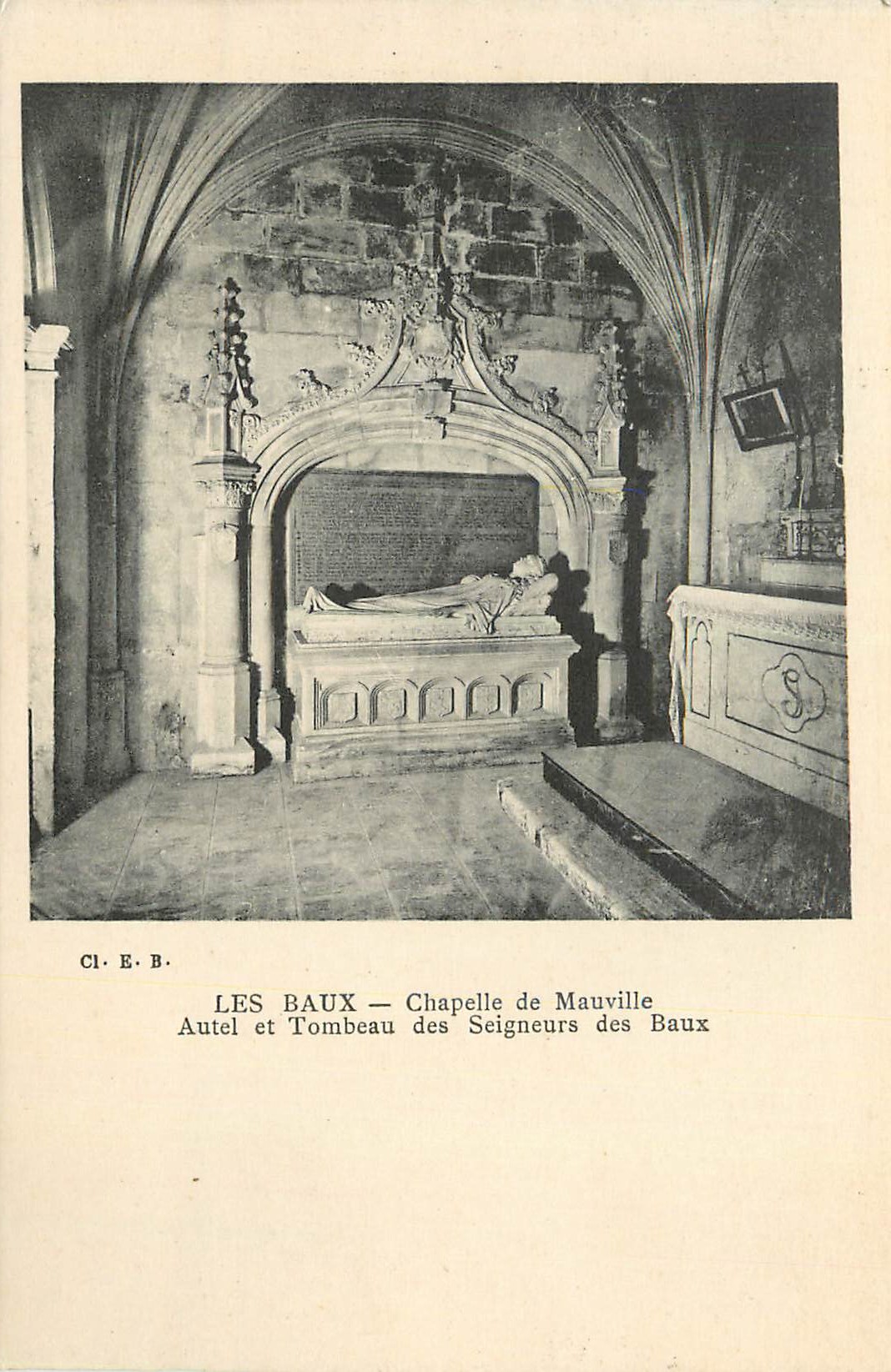 Les Baux — Chapelle de Mauville — Autel et Tombeau des Seigneurs des Baux