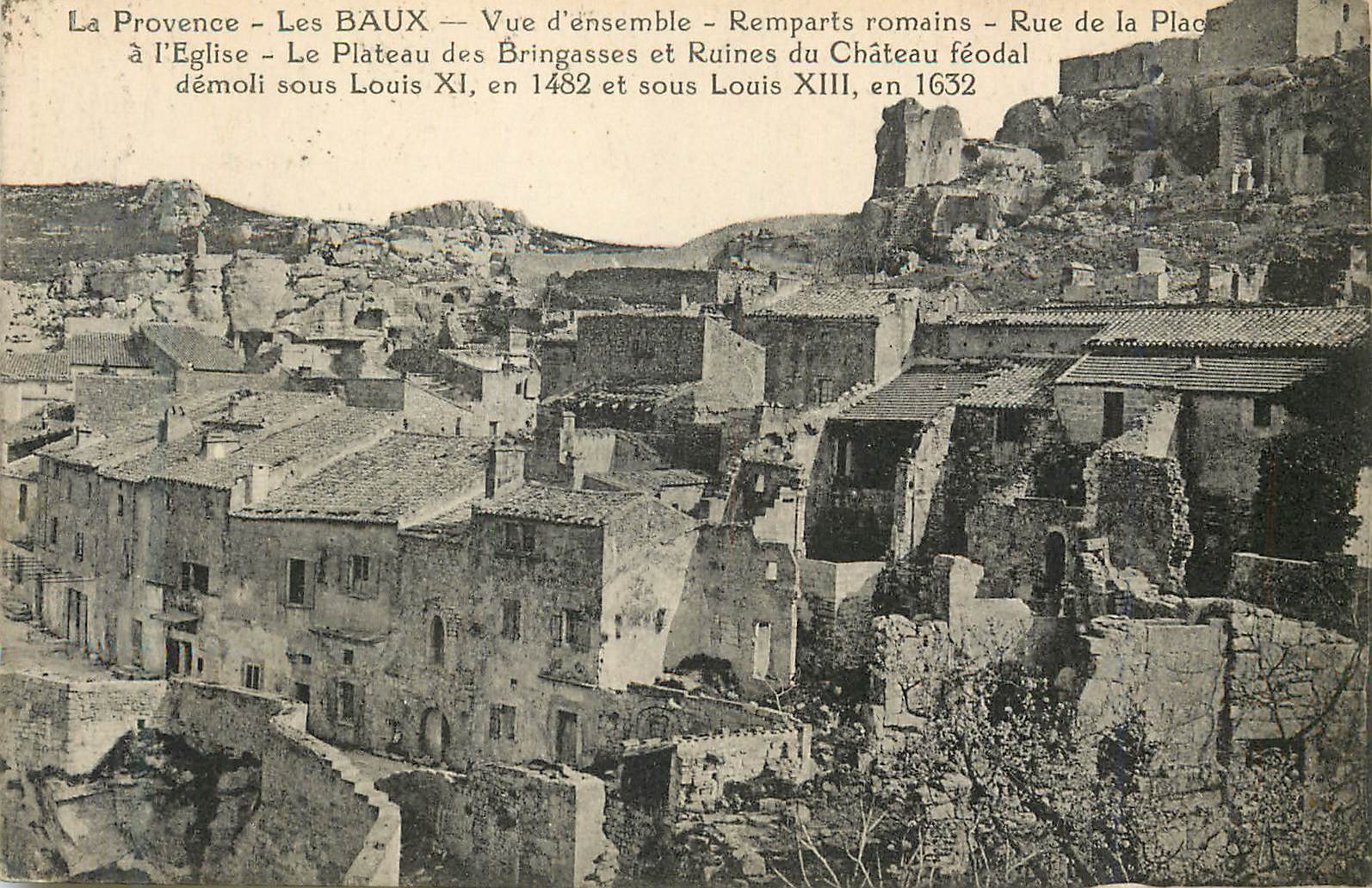 Les BAUX — Vue d'ensemble — Remparts romains — Rue de la Place — Église — Plateau des Bringuasses — Ruines du Château féodal