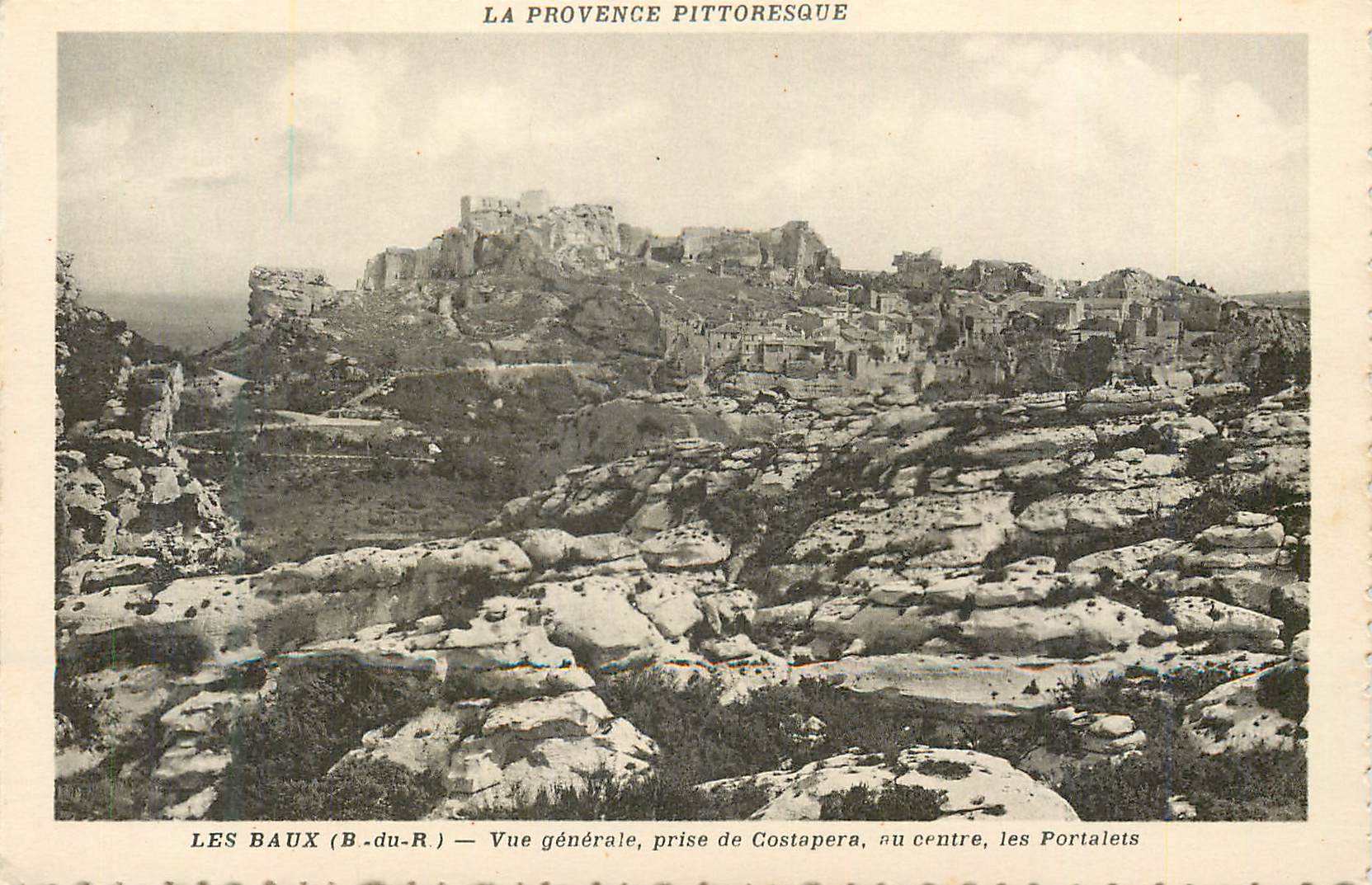 CPA Les Baux (B du R) La Provence Pittoresque Vue Generale prise de Costapera au centre les Portalets