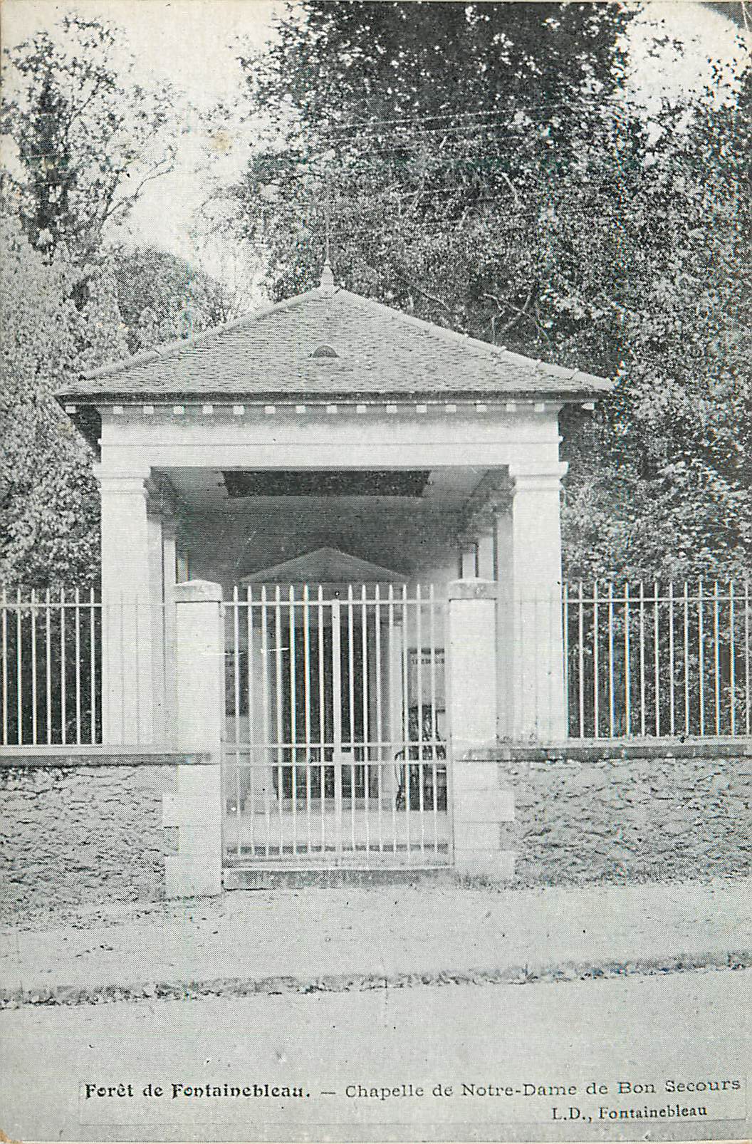 Ferêt de Fontainebleau — Chapelle de Notre-Dame de Bon Secours — L.D., Fontainebleau