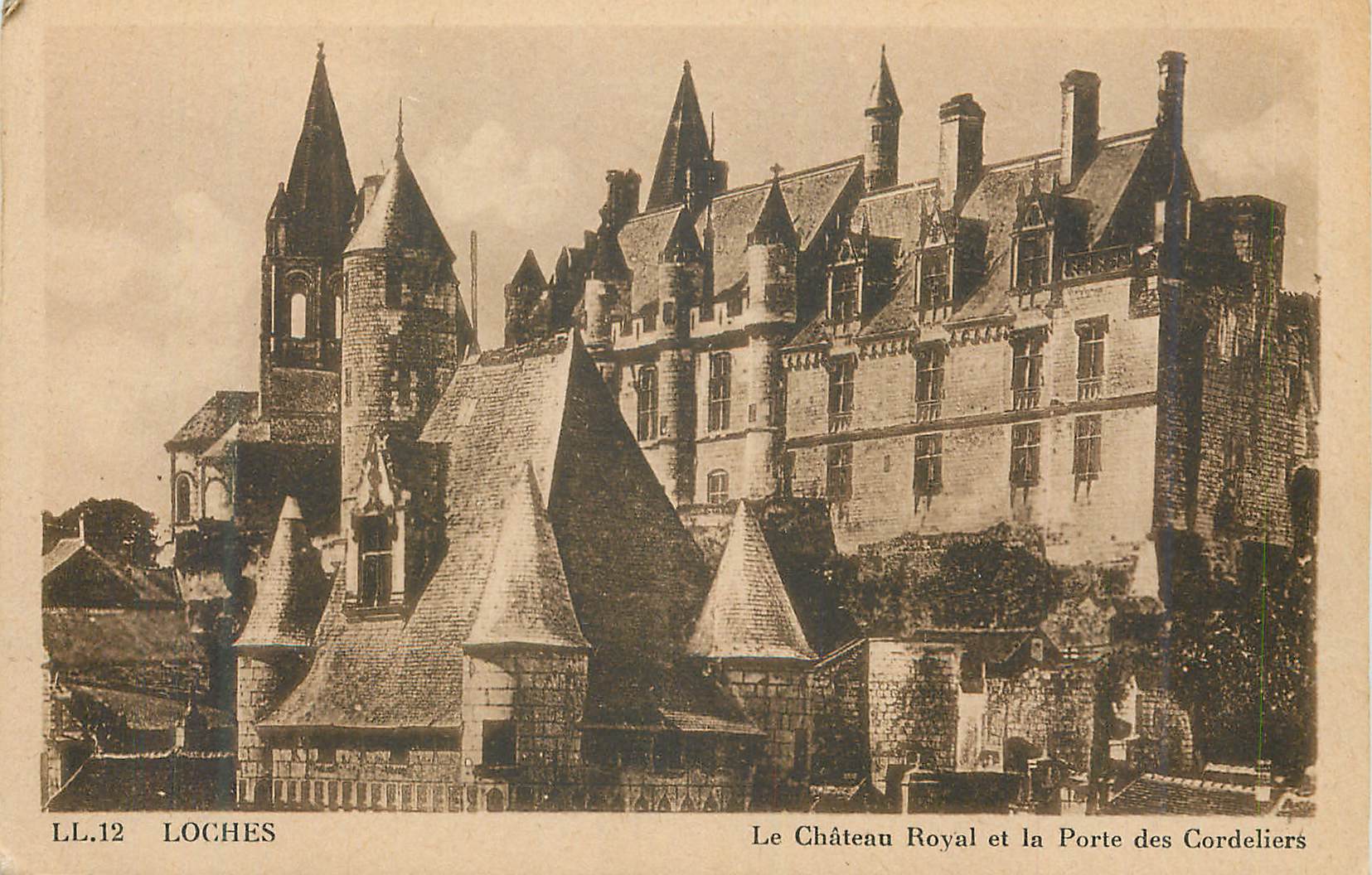 CPA Loches Le Chateau Royal et la Porte des Cordeliers