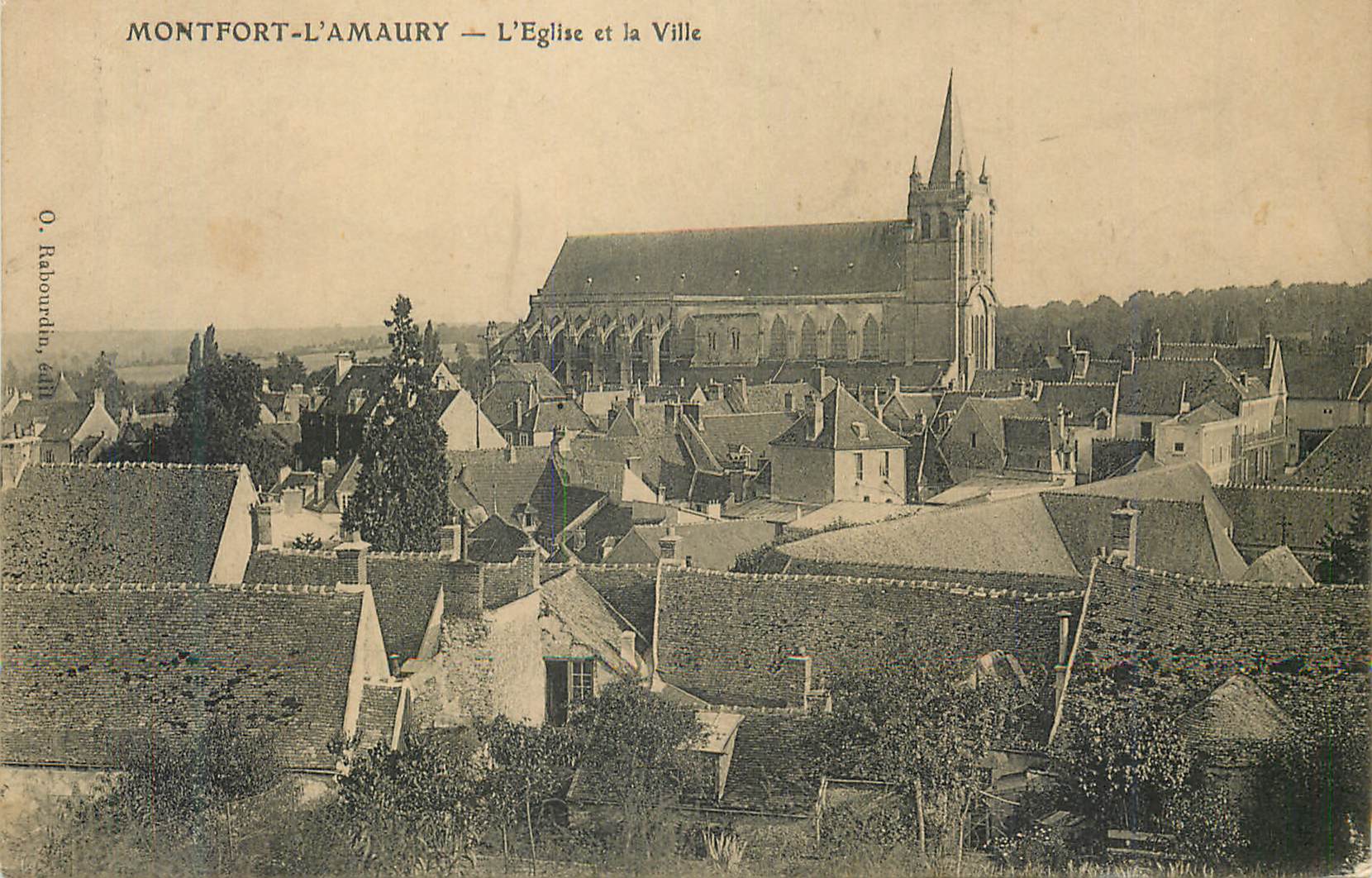 Montfort-l'Amaury — L'Église et la Ville — O. Raboudin, édit.