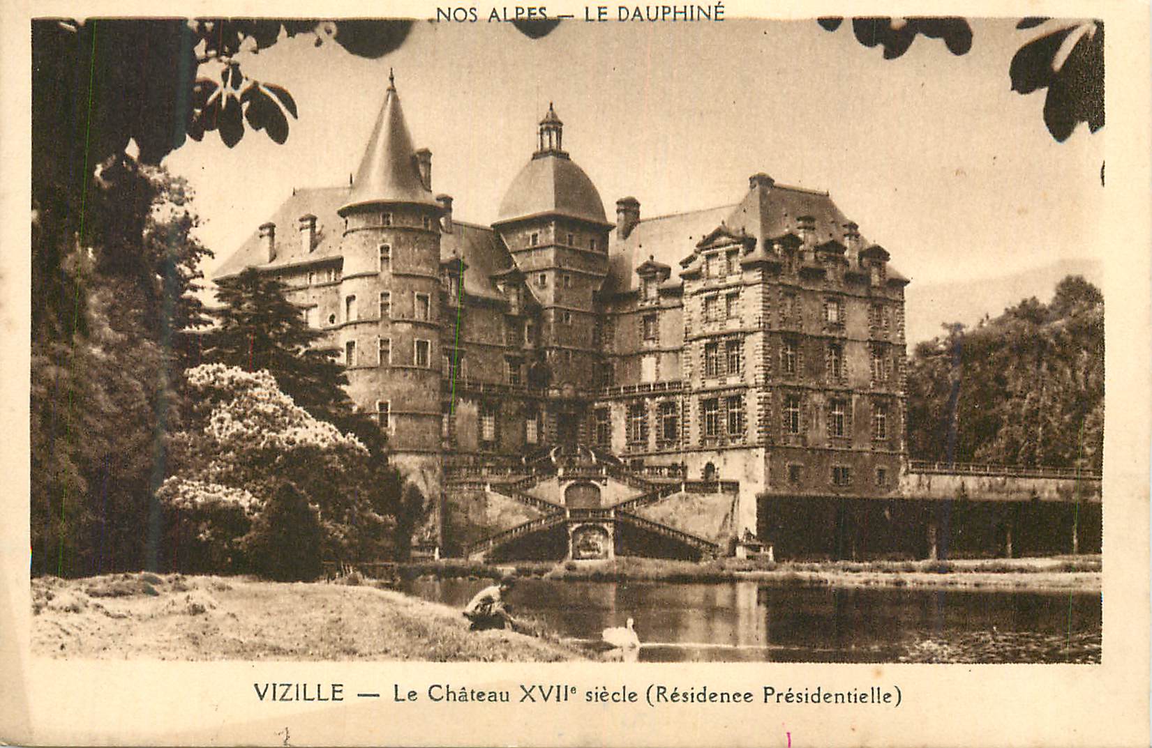 Vizille — Le Château XVIIe siècle (Résidence Présidentielle) — Nos Alpes — Le Dauphiné