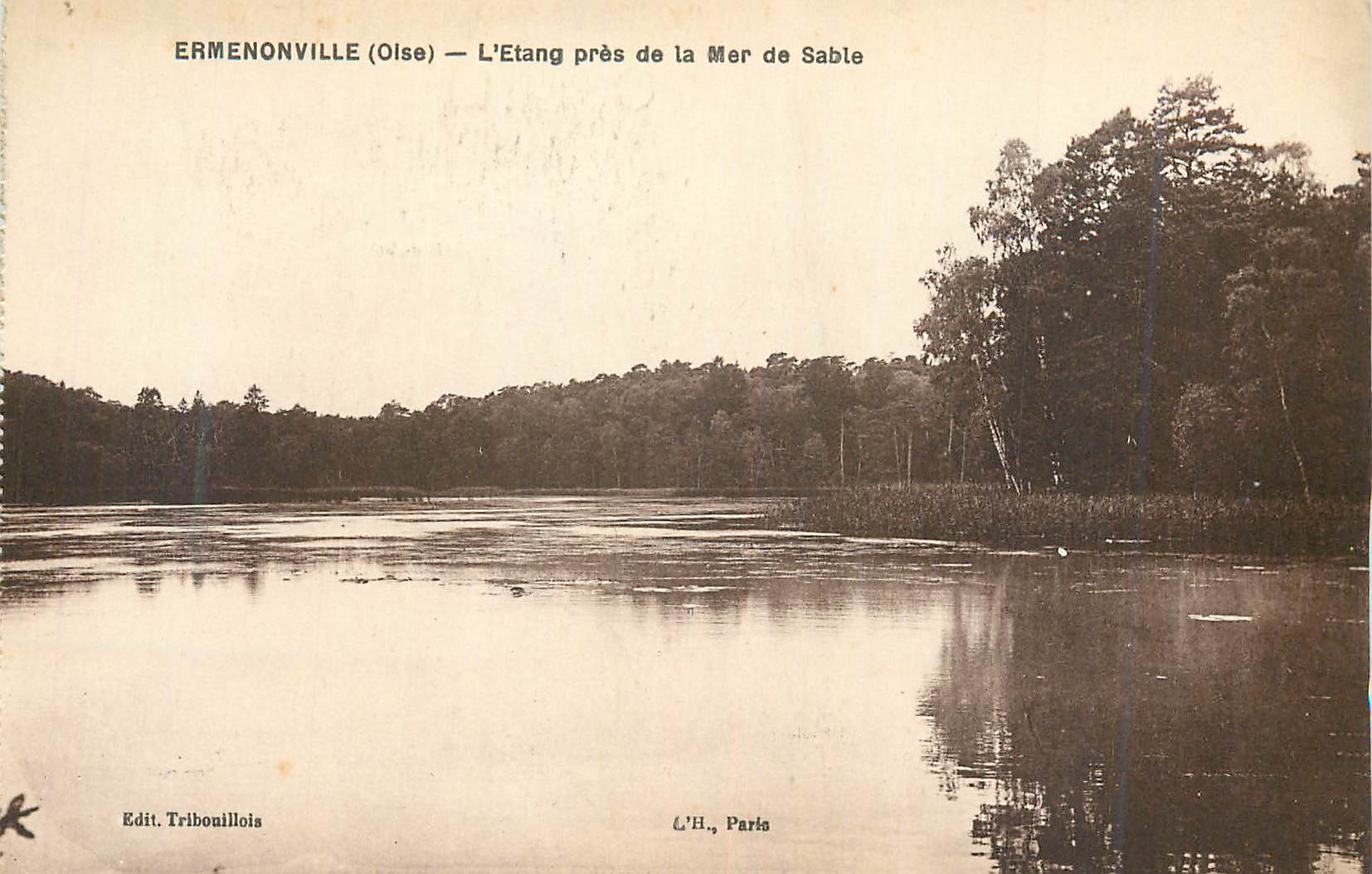 Ermenonville (Oise) — L'Étang près de la Mer de Sable — Edit. Tribouillois, Paris