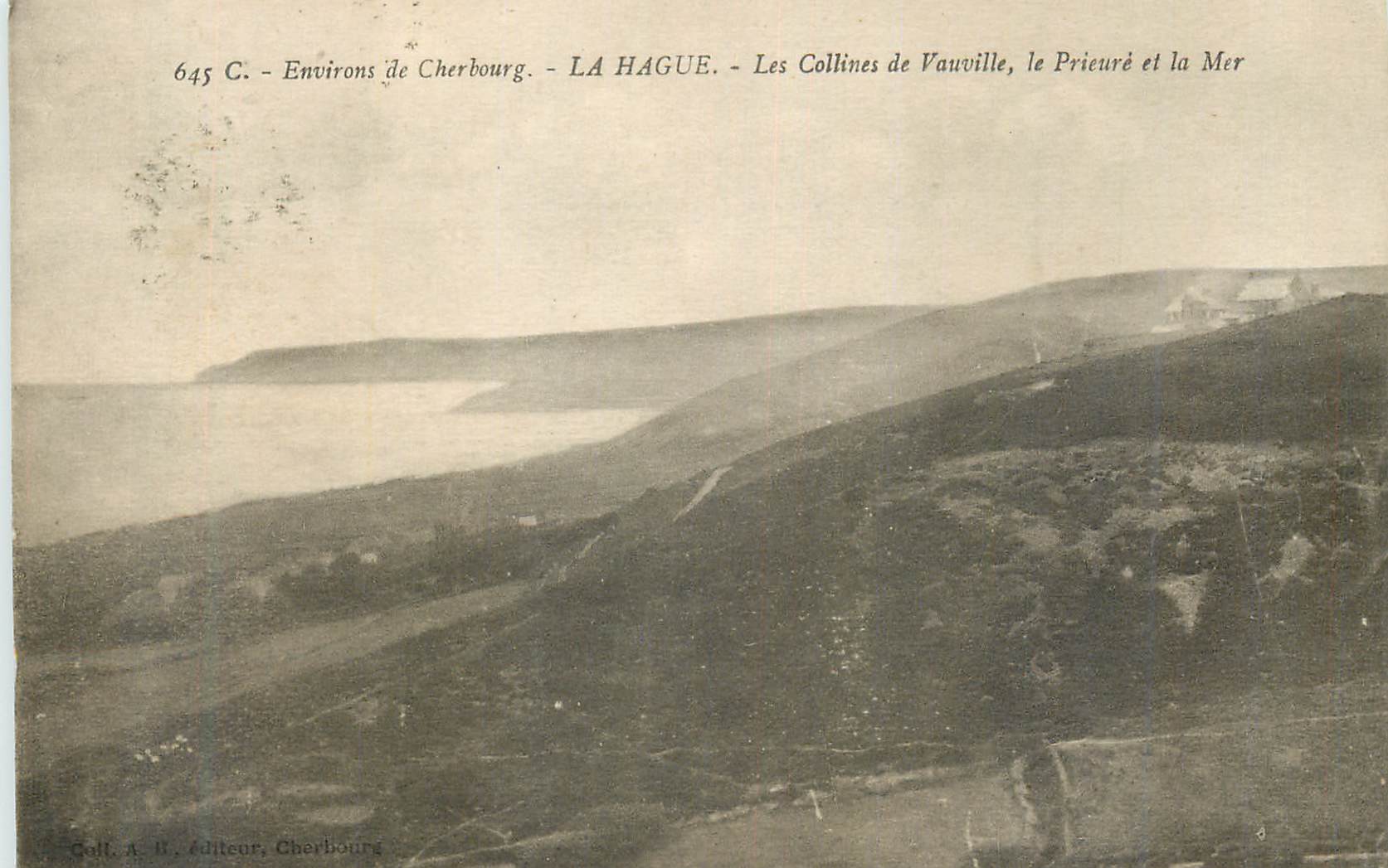 Les Collines de Vauville, le Prieuré et la Mer — Environ de Cherbourg — LA HAGUE — Coll. A. H. éditeur, Cherbourg
