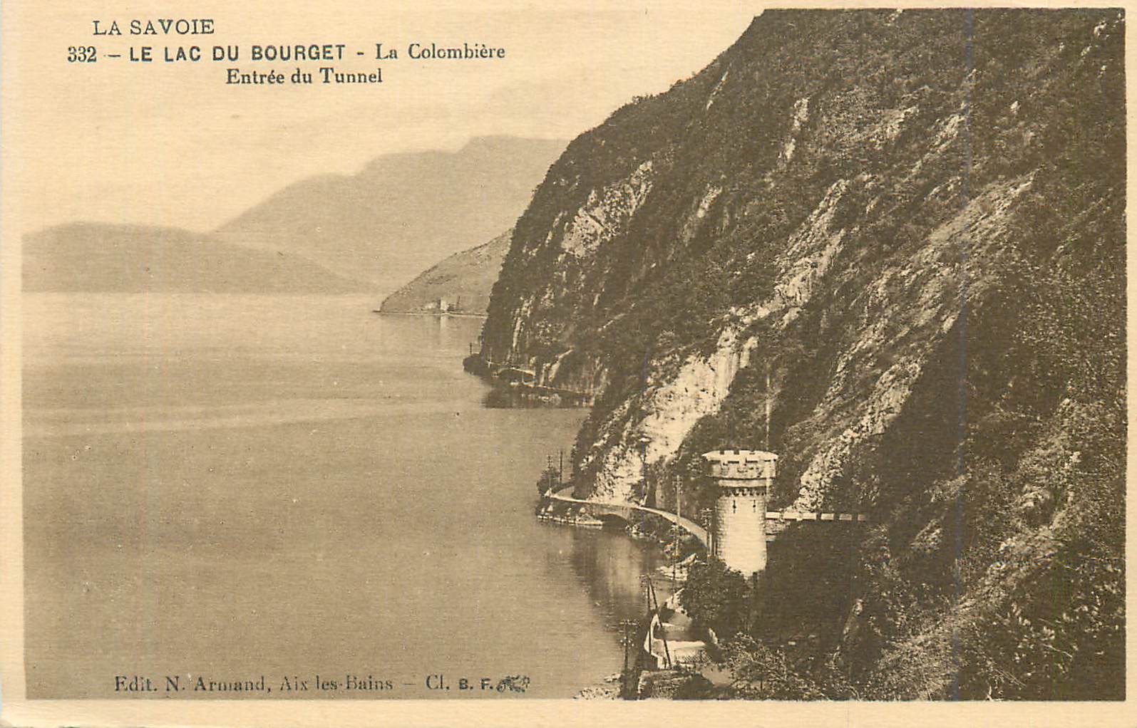 CPA La Savoie Le Lac du Bourget La Colombiere Entree du Tunnel