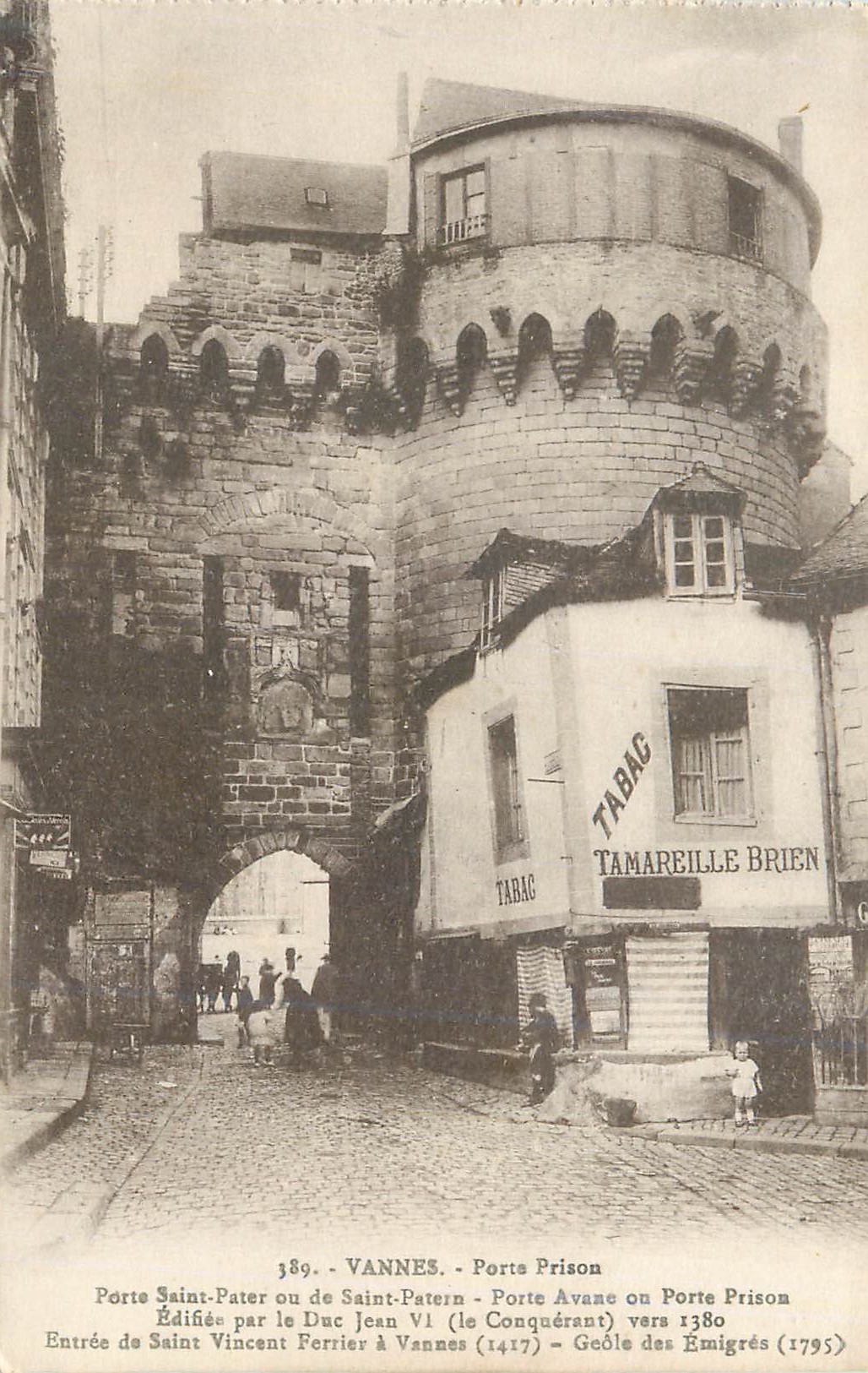 CPA Vannes Porte Prison Porte Saint Pater ou de Saint Patern Porte Avane ou Porte Prison Tamareille