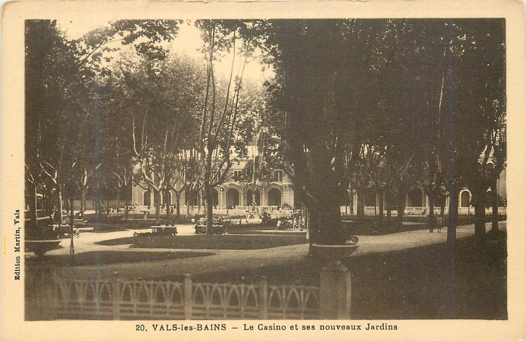 VALS-les-BAINS — Le Casino et ses nouveaux Jardins — Édition Martin, Vals, n°20