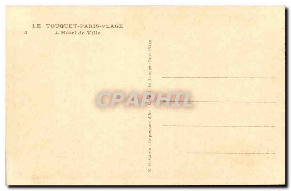 Le Touquet-Paris-Plage — L'Hôtel de Ville — E.H. Caron, n°5 — Rückseite