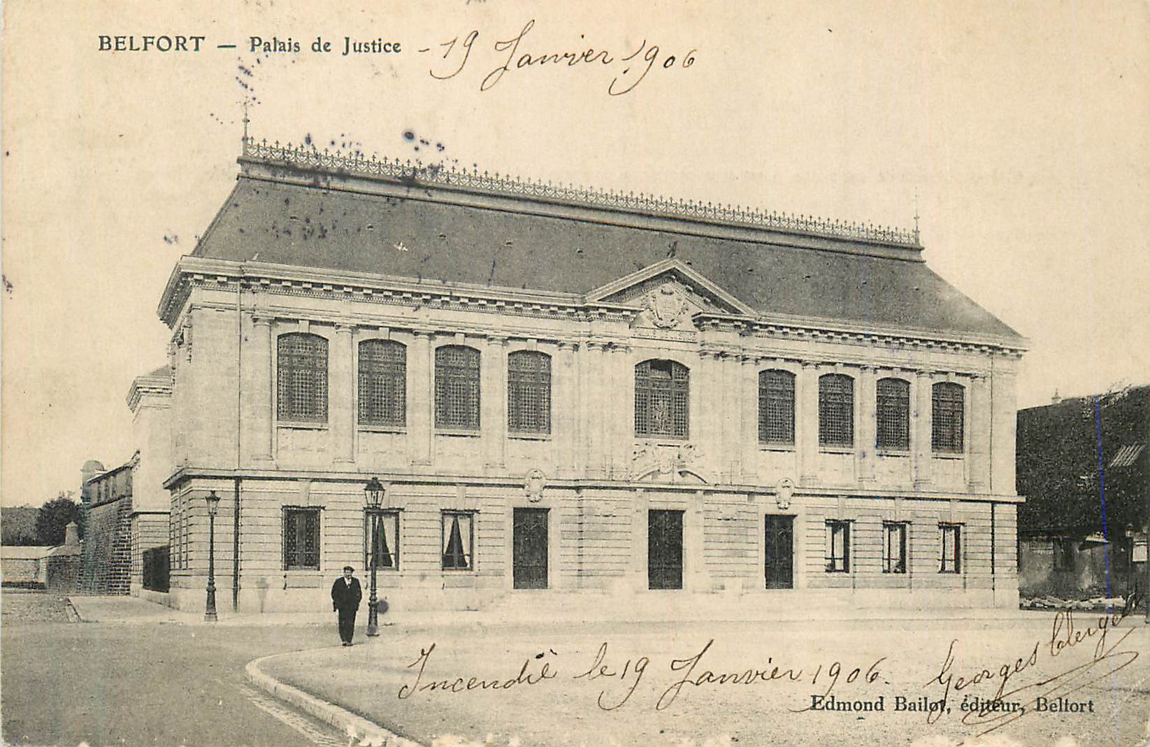 Belfort — Palais de Justice — Incendié le 19 Janvier 1906 — Edmond Bailot, éditeur, Belfort