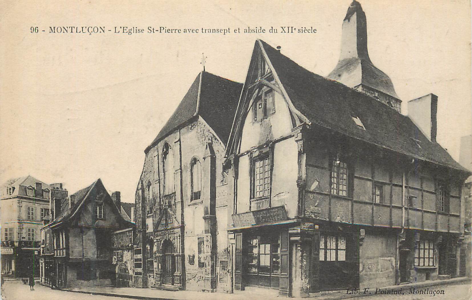 Montluçon - L'Église Saint-Pierre avec transept et abside du XIIe siècle — Lib. F. Pointud, Montluçon, n° 96