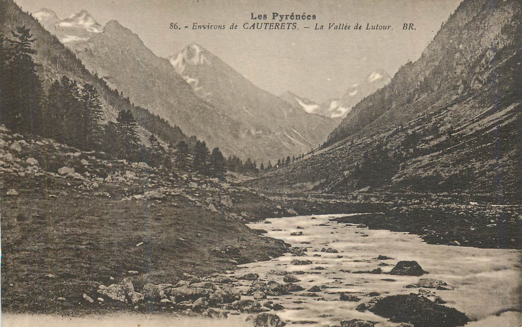 Les Pyrénées — Environs de CAUTERETS — La Vallée de Lutour — BR.