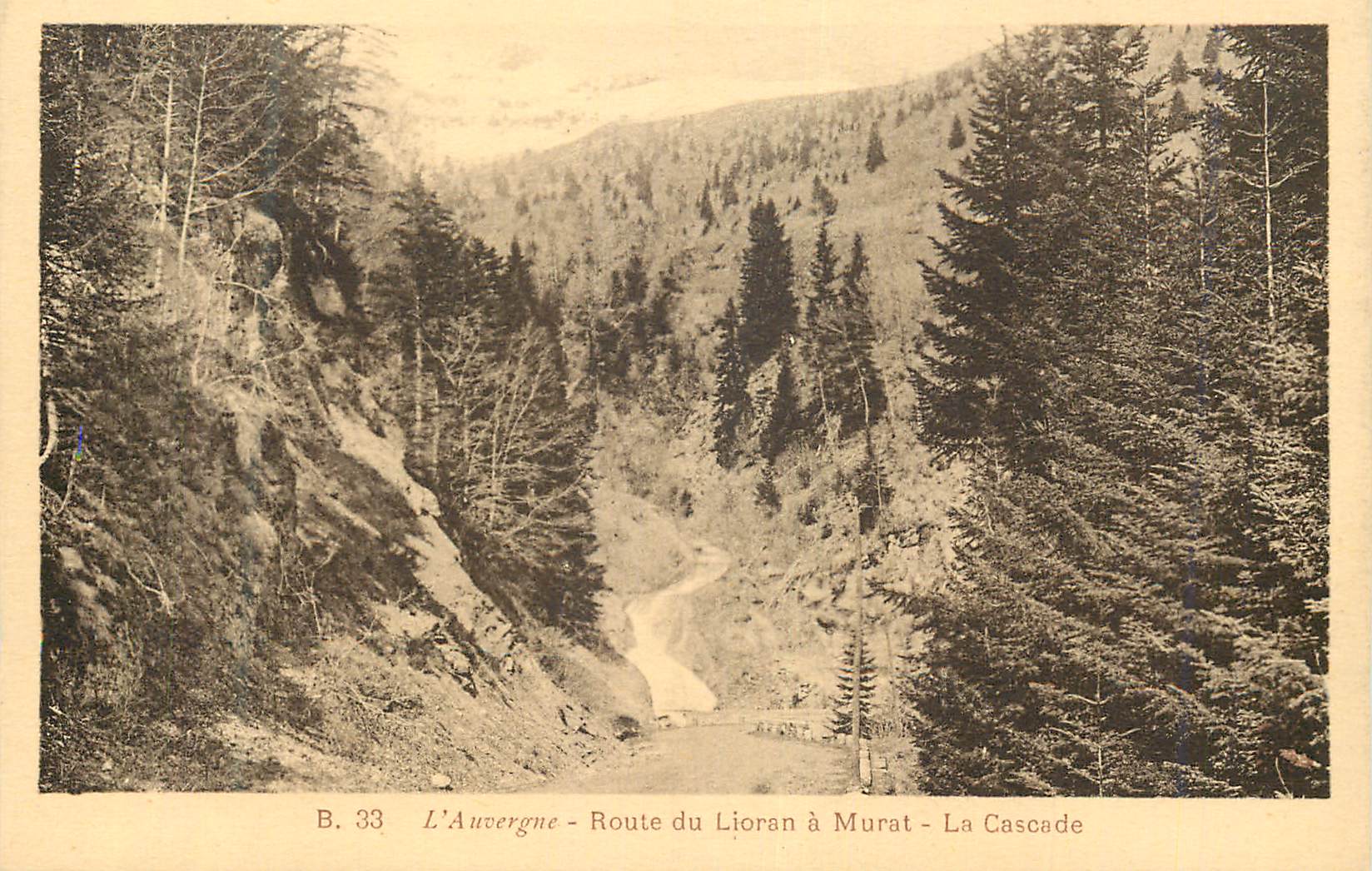 CPA L'Auvergne Route du Lioran a Murat La Cascade