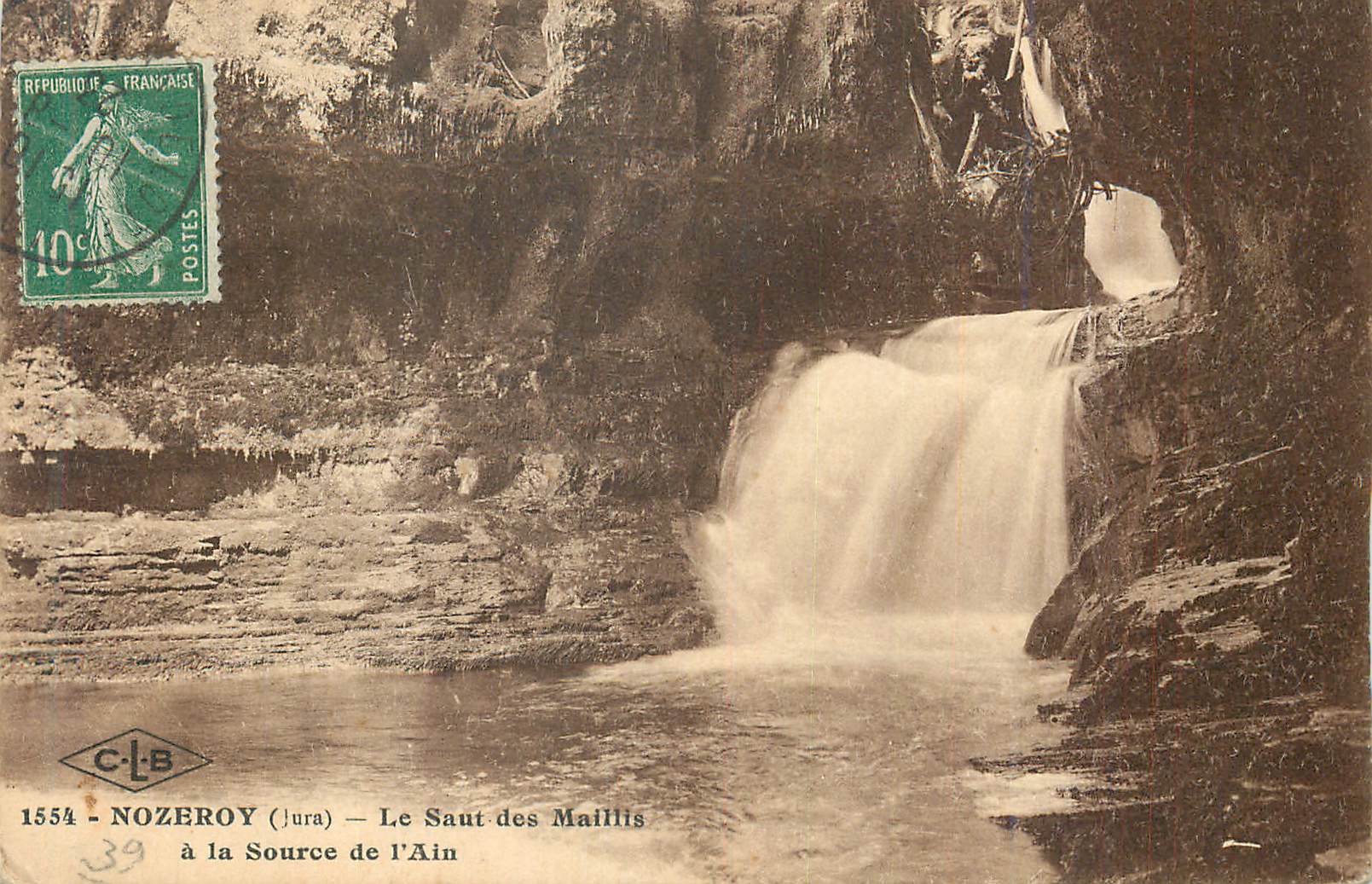 NOZERoy (Jura) — Le Saut des Maillis à la Source de l'Ain — C-L-B 1554