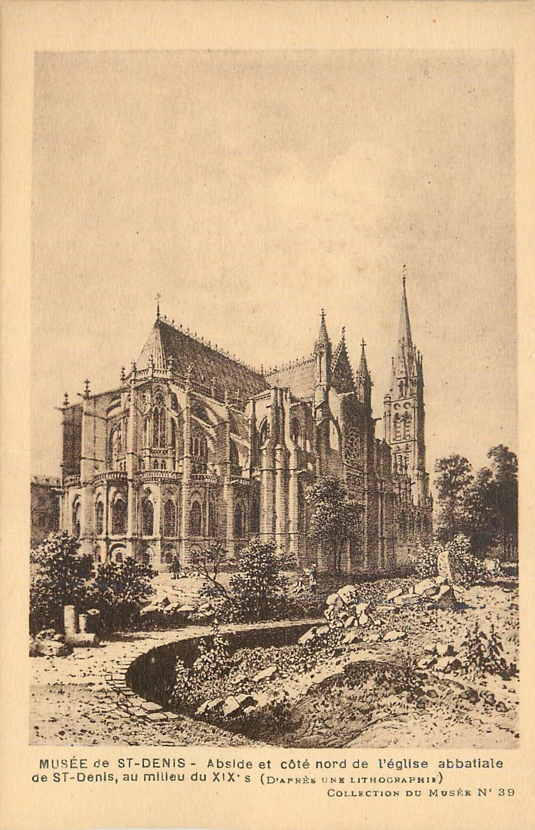 Musée de St-Denis — Abside et côté nord de l'église abbatiale au milieu du XIXe siècle — Collection du Musée N° 39