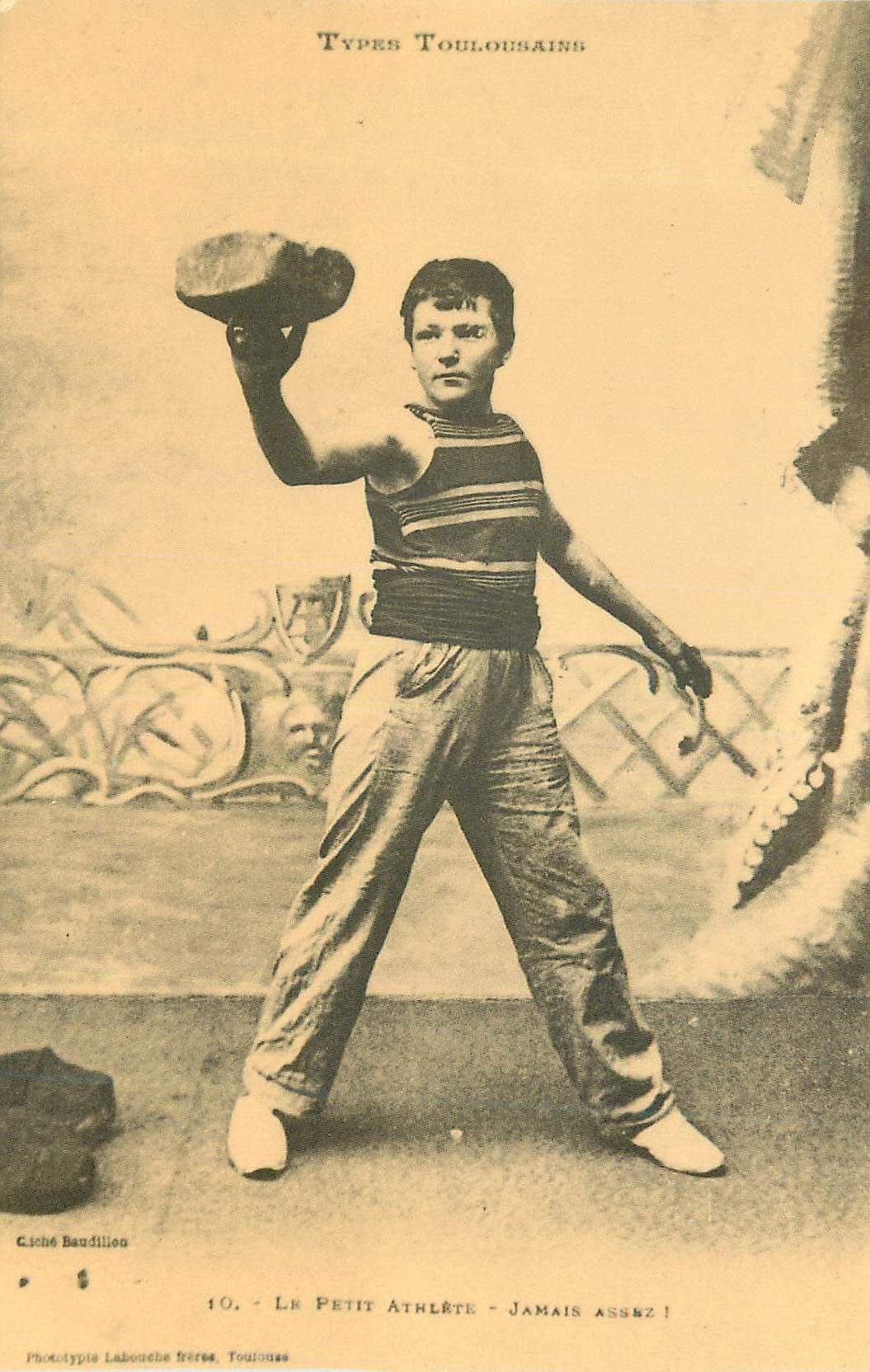 Le Petit Athlète - Jamais Assez ! — Types Toulousains, série 10, Phototypie Labouche Frères, Toulouse