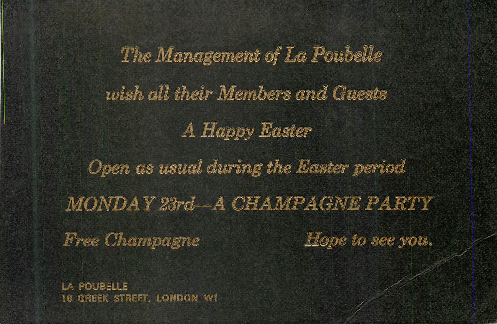 CPM The Management of la Poubelle Wish all Their Members and Guests A Happy Easter La Poubelle Greek Street London