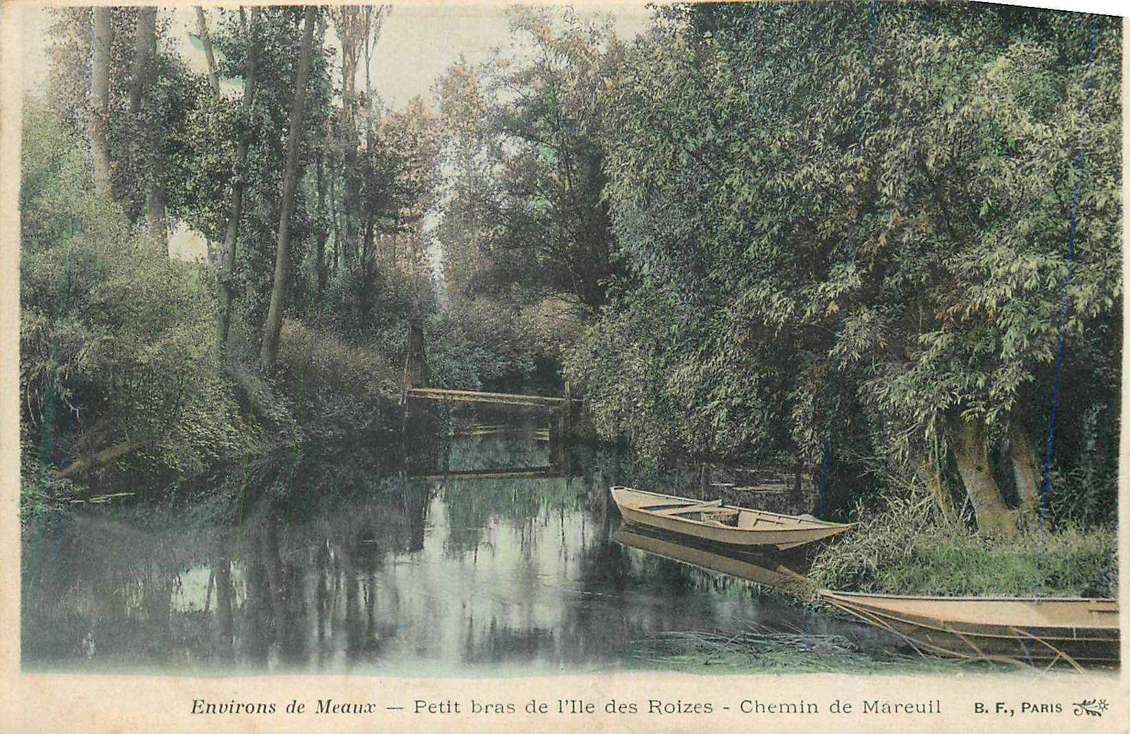 Environs de Meaux — Petit bras de l'Île des Roizes — Chemin de Mareuil — B. F., Paris