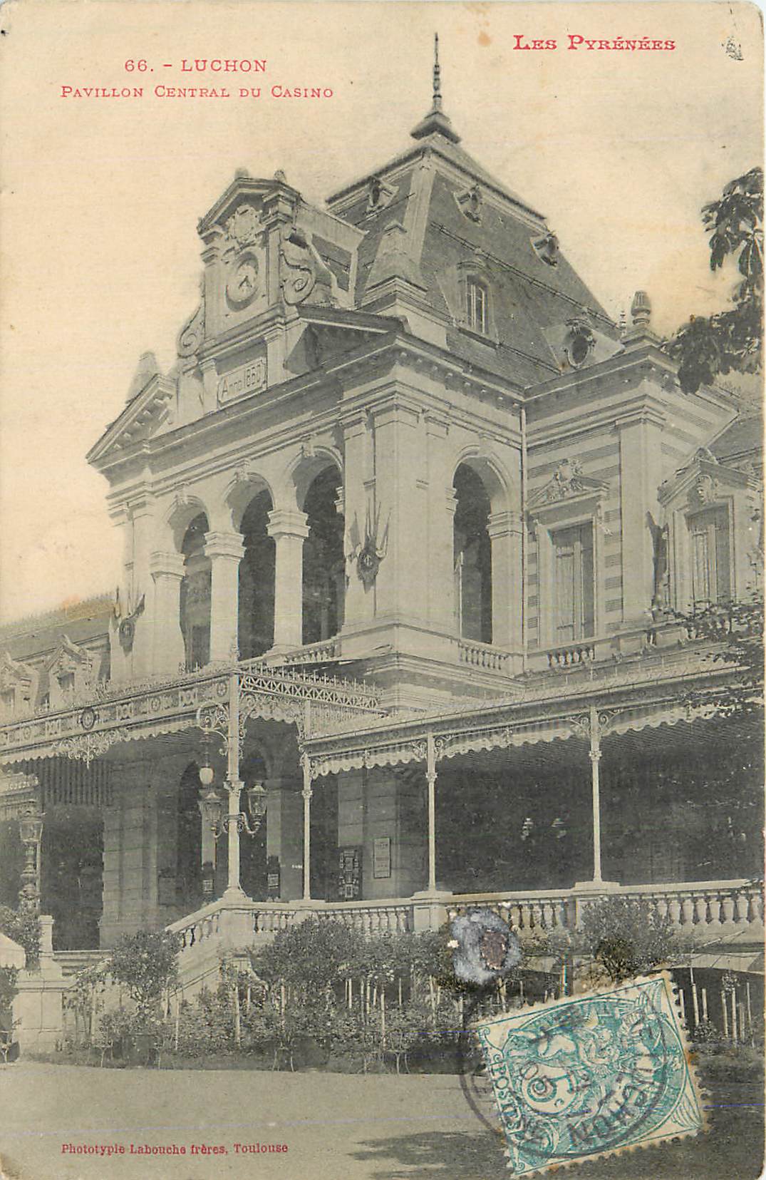 CPA Luchon Les Pyrenees Pavillon Central du Casino