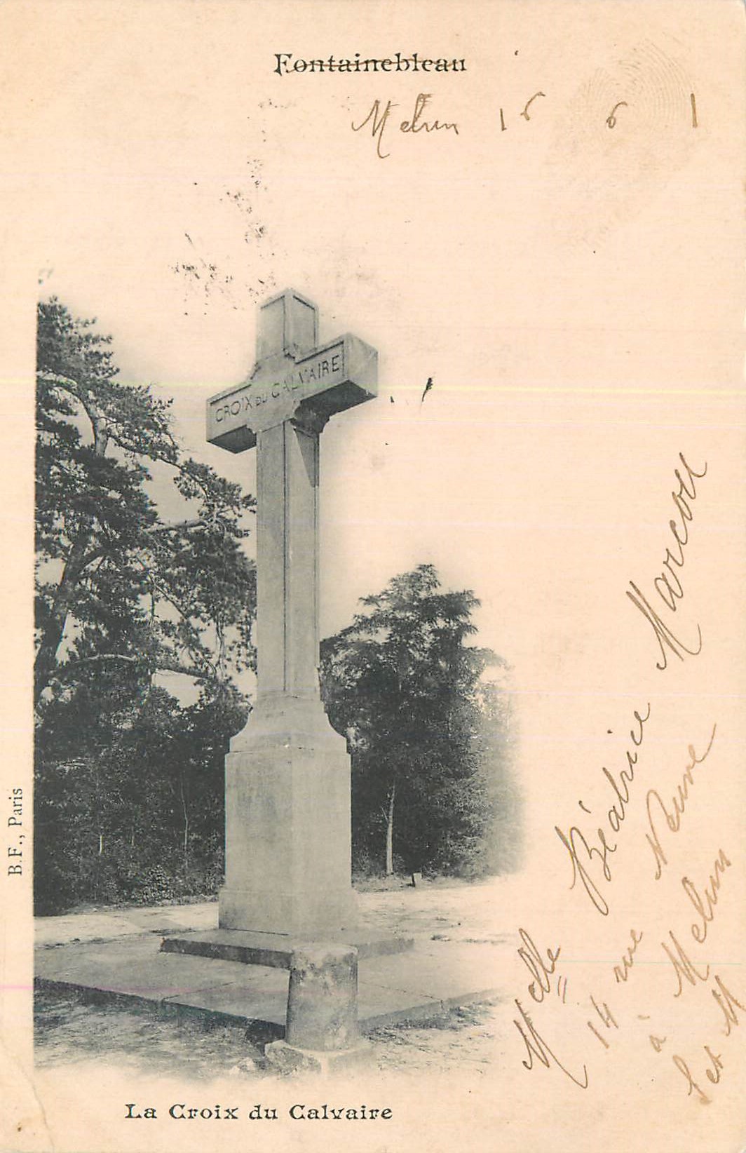 Fontainebleau — La Croix du Calvaire — B.F., París