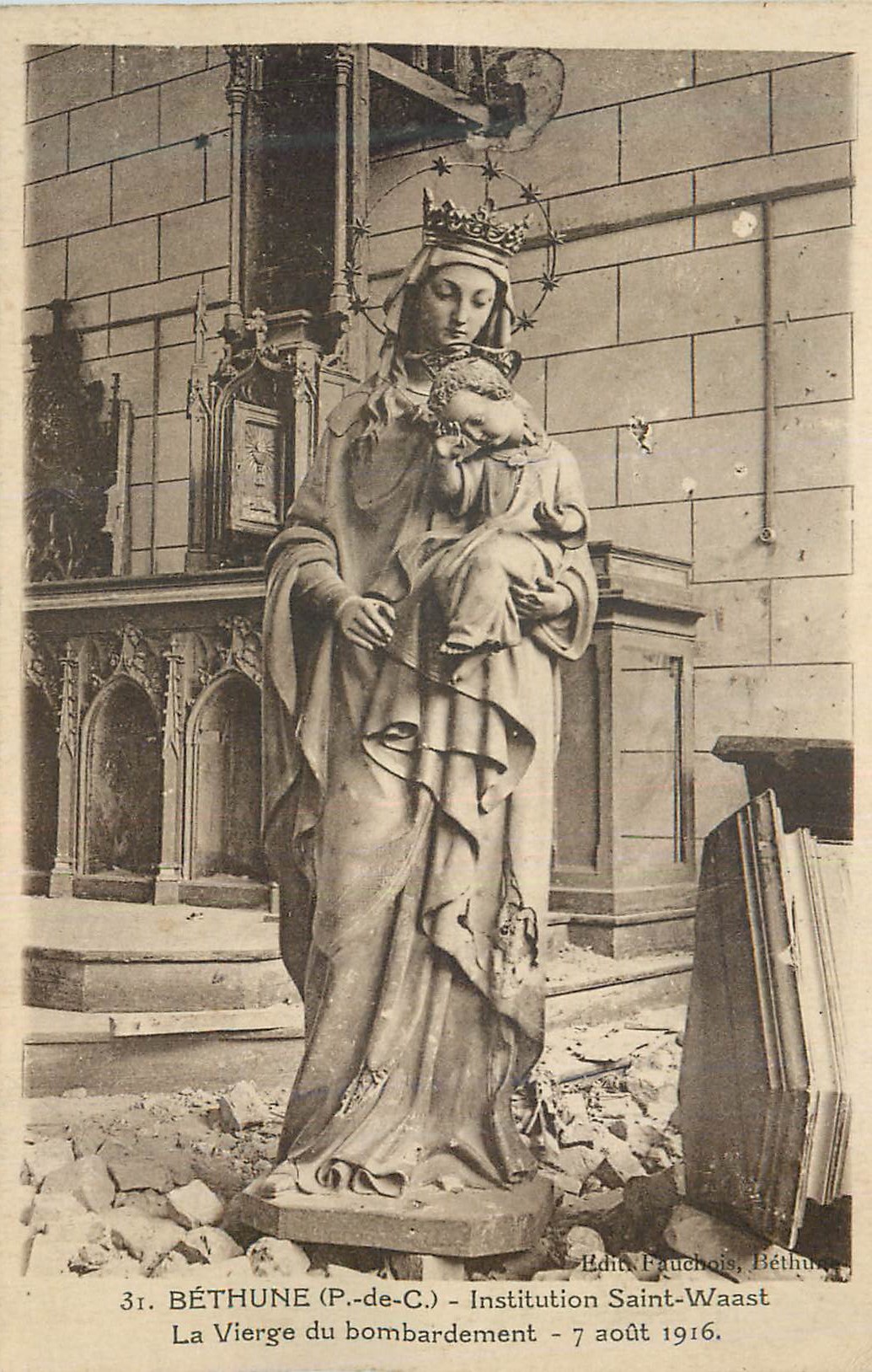 CPA Bethune (P de C) Institution Saint Waast La Vierge du Bombardement 7 Aout 1916