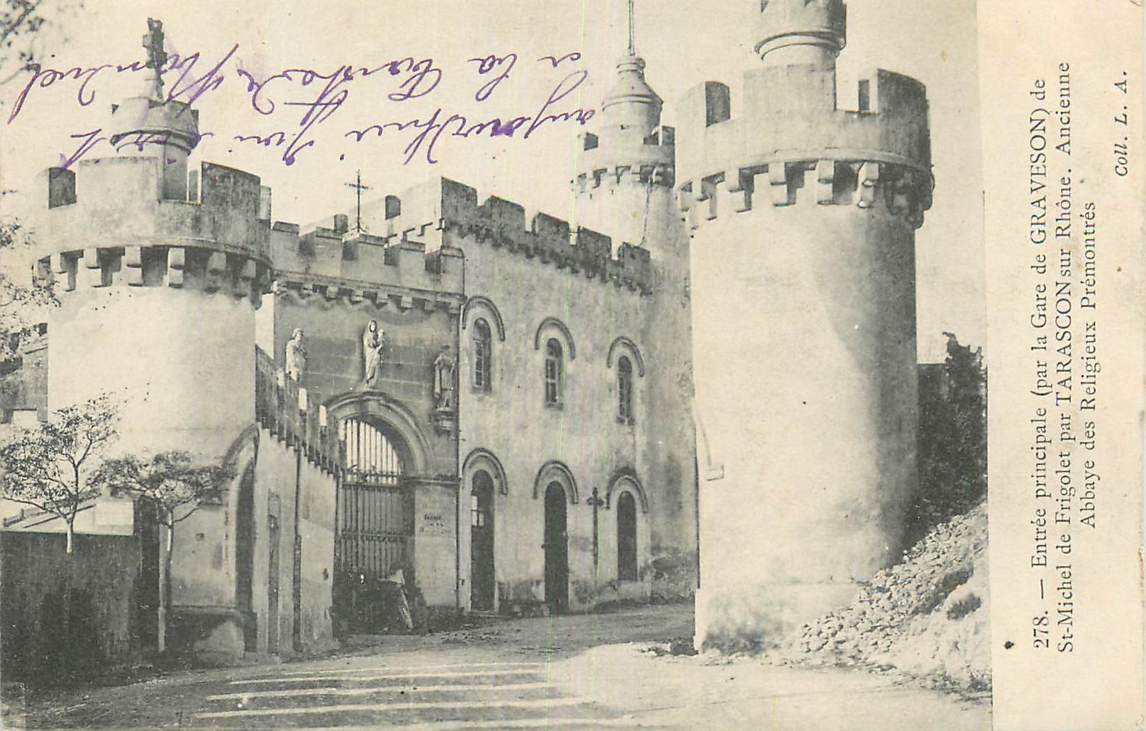 Entrée principale de l'Abbaye de Saint-Michel — Ancienne Abbaye des Religieux Prémontrés — à Tarascon (par la Gare de Graveçon) — Coll. L. A.