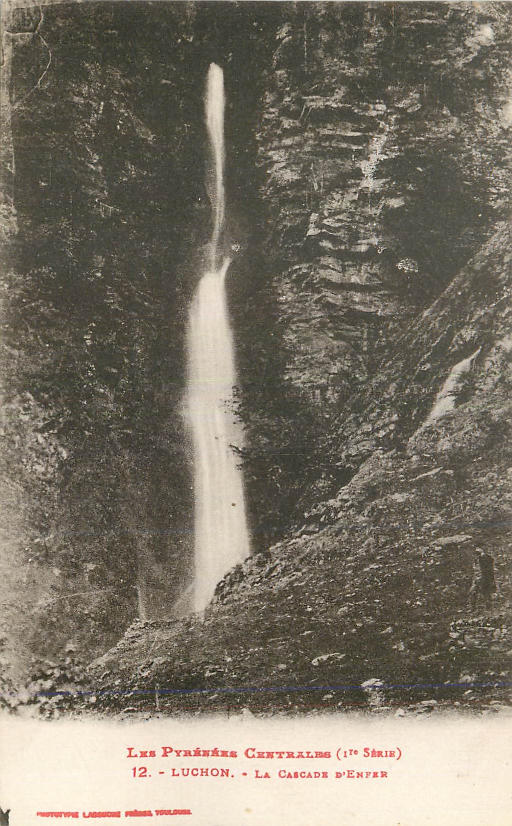 Les Pyrénées Centrales (17e Série) - 12. Luchon - La Cascade d'Enfer
