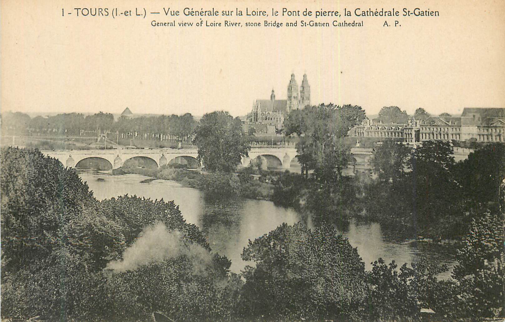 CPA Tours Vue Generale sur la Loire Le Pont de Pierre la Cathedrale St Gatien