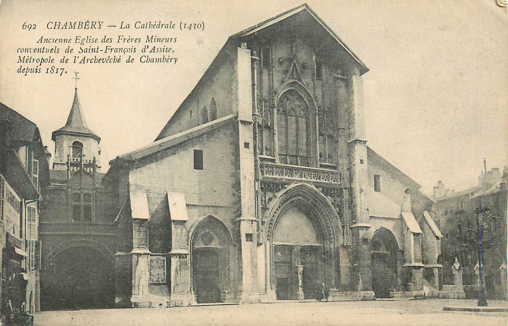 CPA Chambery La Cathedrale (1430) Ancienne Eglise des Freres Mineurs consentuels de Saint Francois d'Assise Metropole de