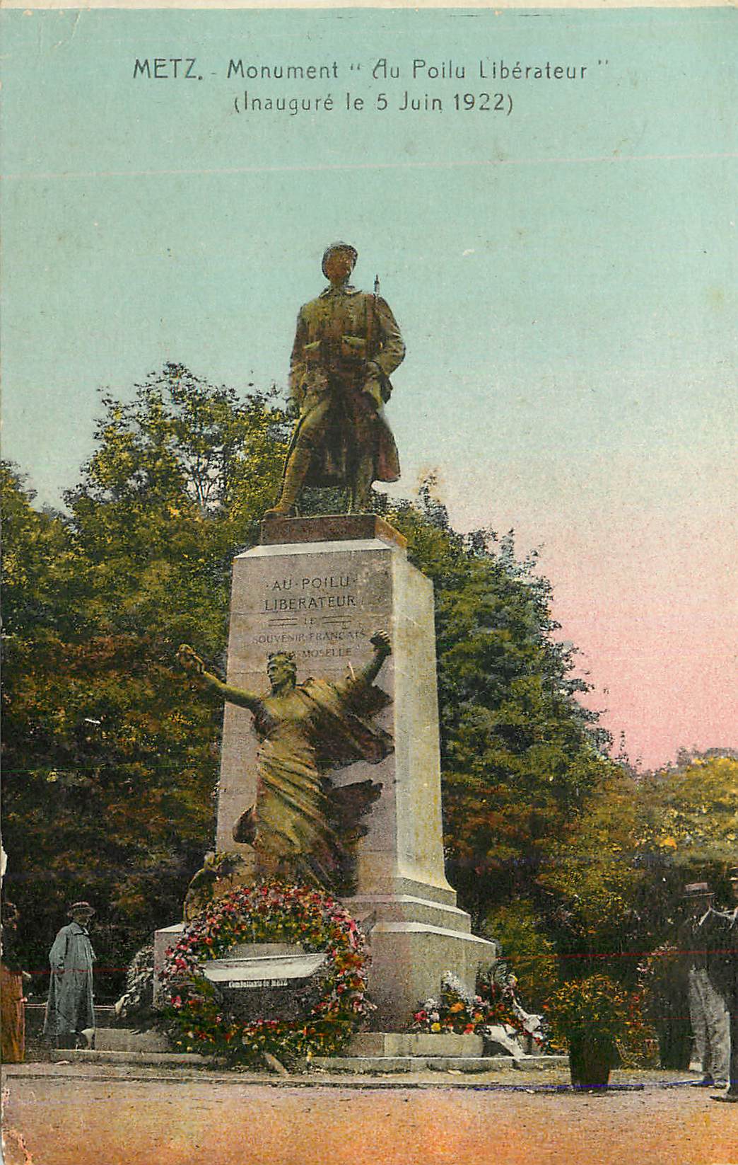 CPA Metz Monument Au Poilu Liberateur (Inaugure le 5 juin 1922)