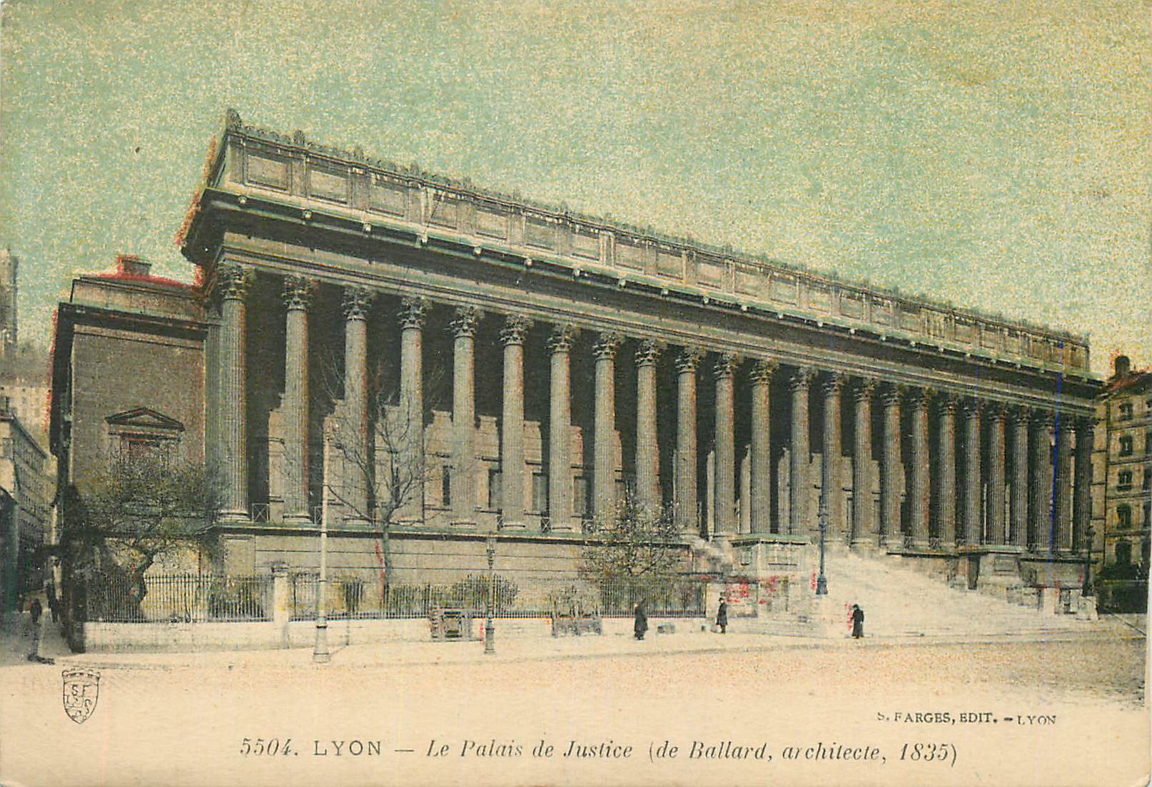 LYON — Le Palais de Justice (de Ballard, architecte, 1835) — S. FARGES, EDIT. — LYON