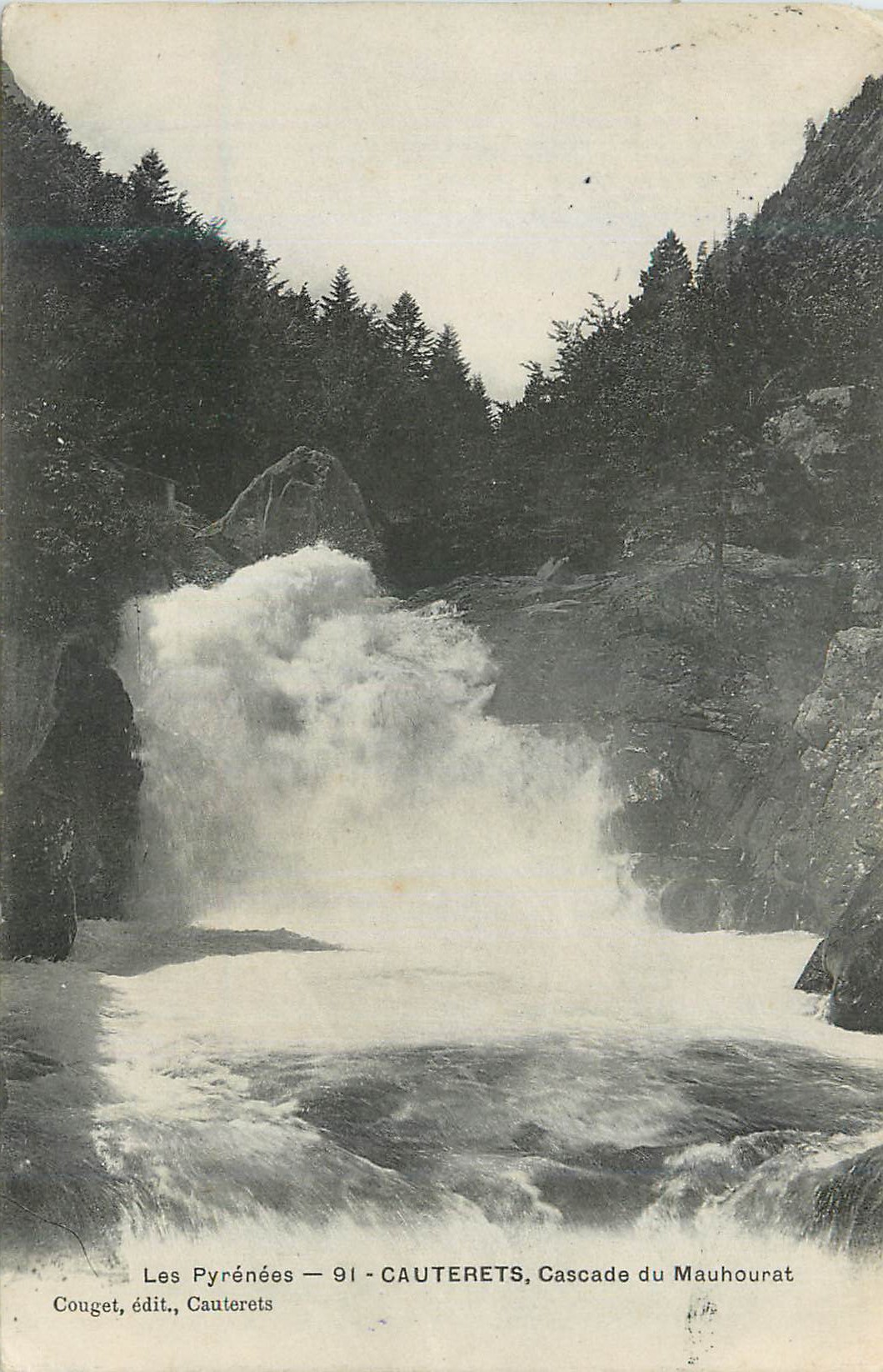 Les Pyrénées — 91 — CAUTERETS, Cascade du Mauhourat — Couget, édit., Cauterets